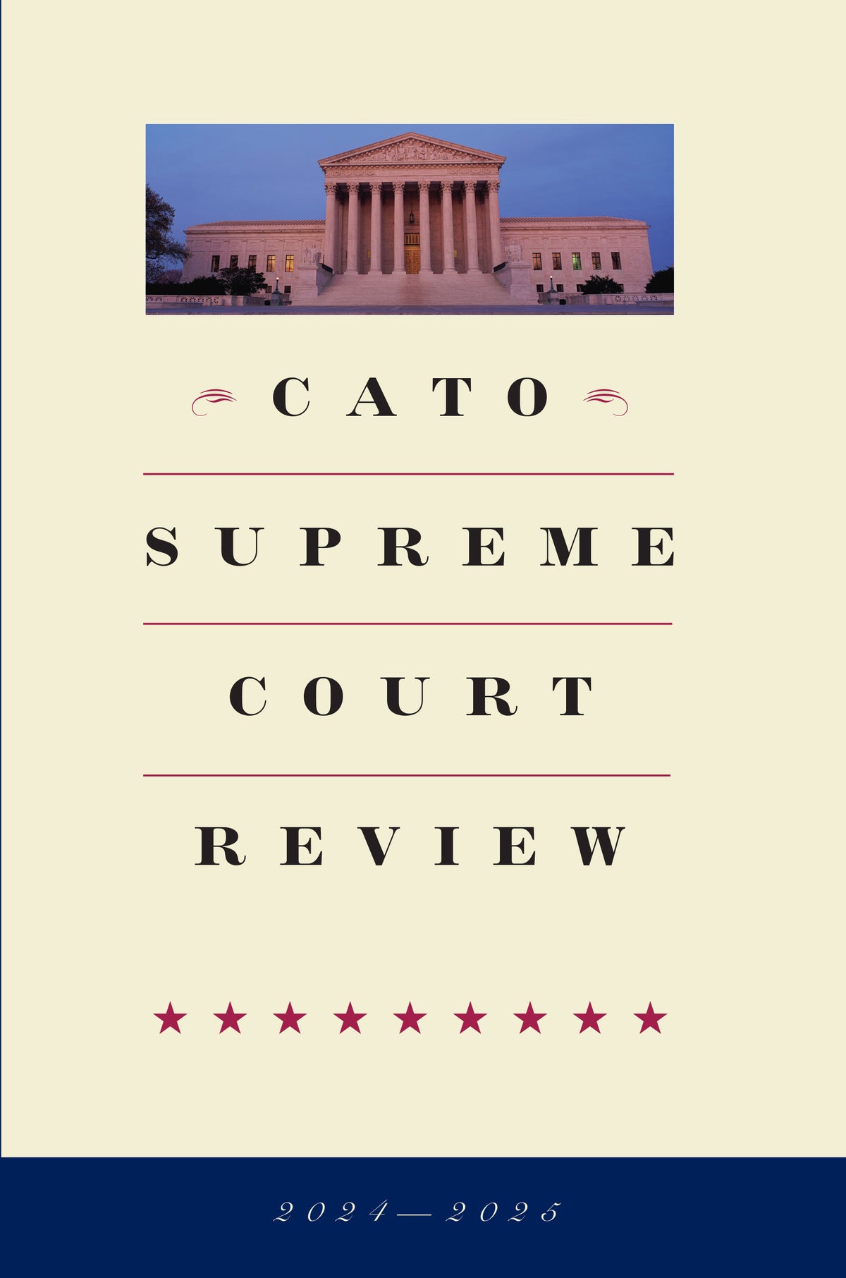 Cato Supreme Court Review 2024-2025