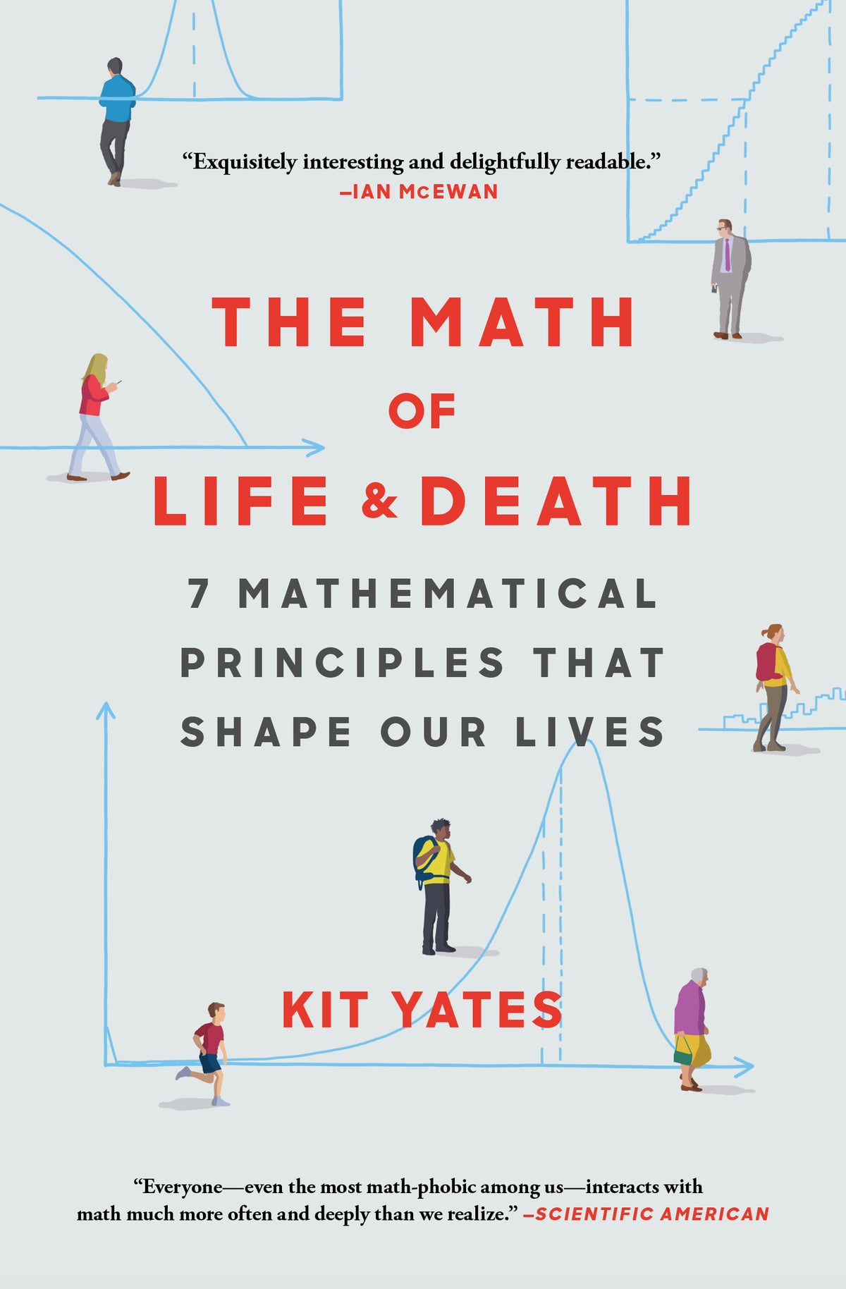Math of Life and Death: 7 Mathematical Principles That Shape Our Lives