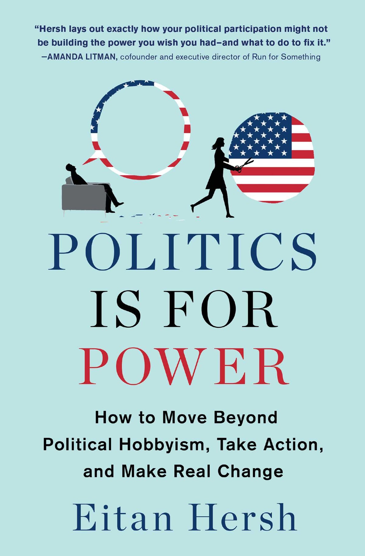 Politics Is for Power
