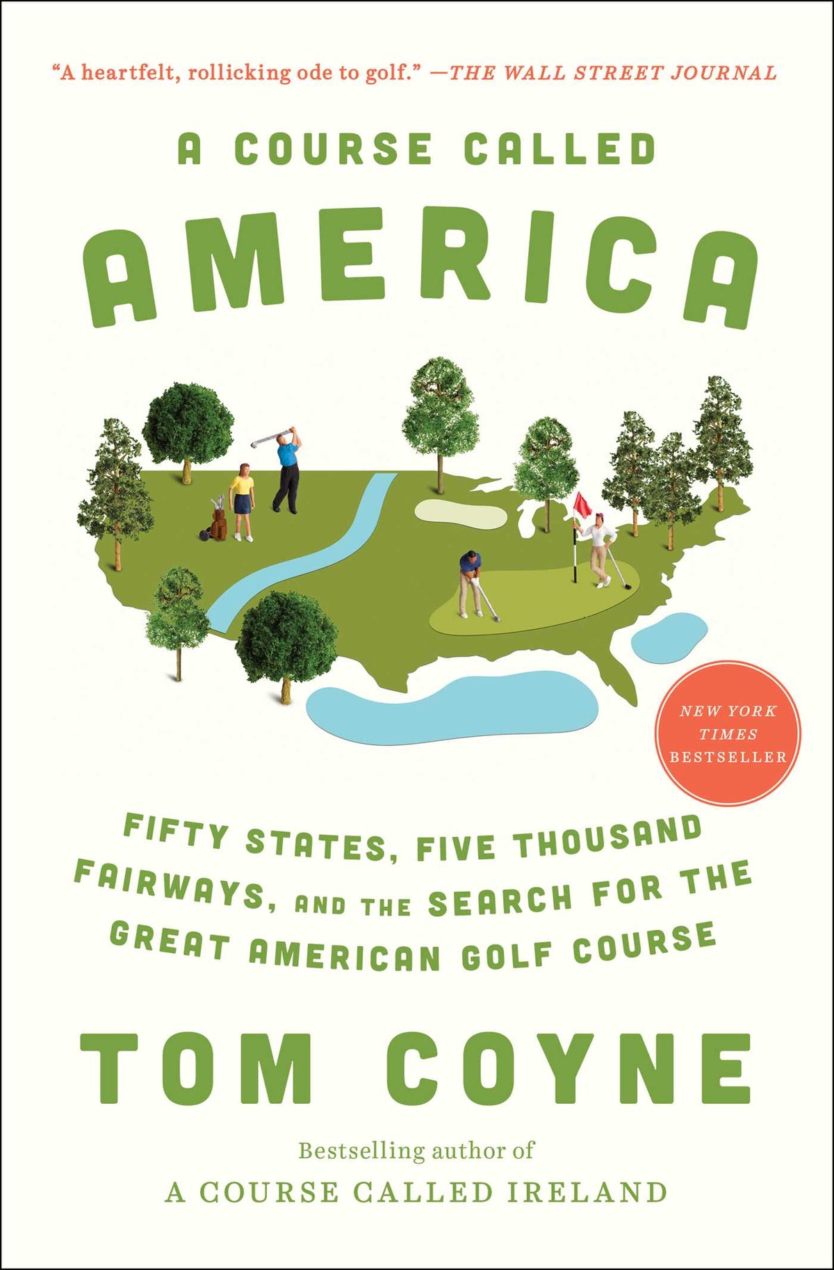 Course Called America: Fifty States, Five Thousand Fairways, and the Search for the Great American Golf Course