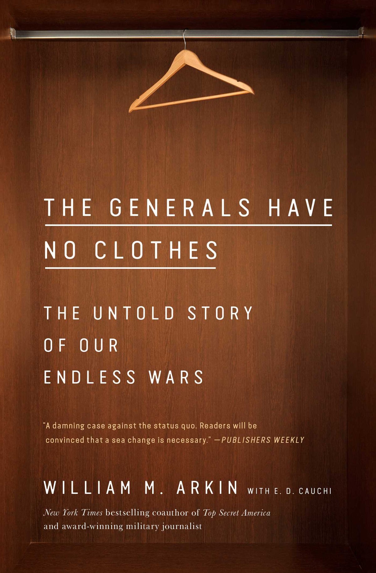 Generals Have No Clothes: The Untold Story of Our Endless Wars