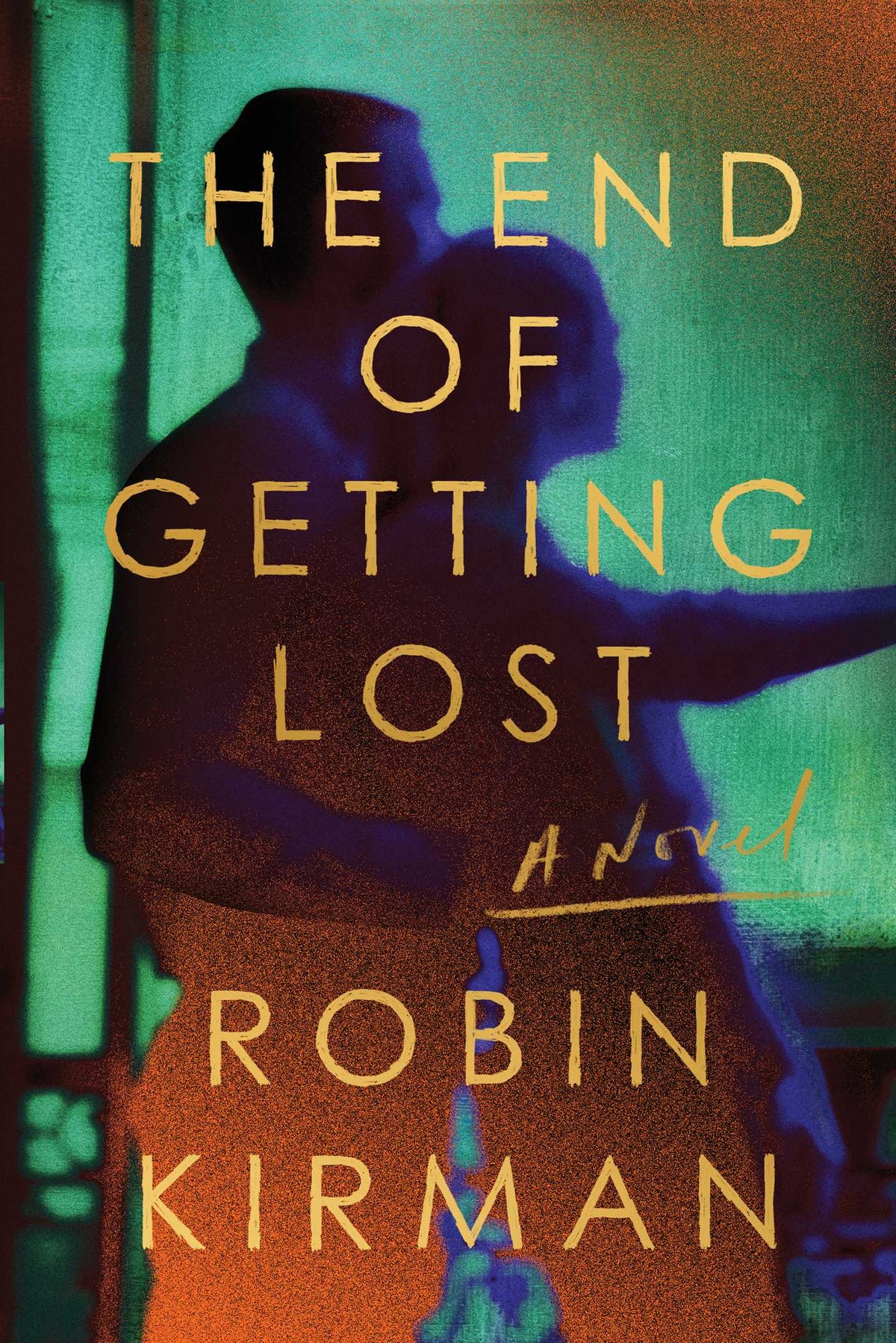 End of Getting Lost: A Novel
