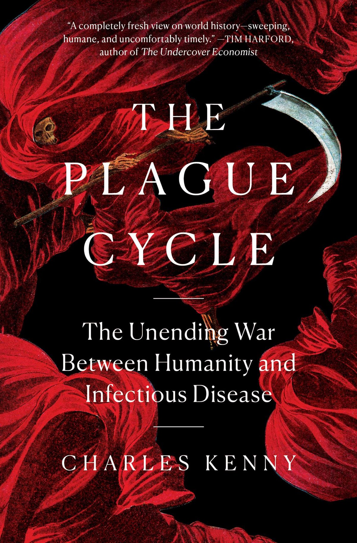 Plague Cycle: The Unending War Between Humanity and Infectious Disease