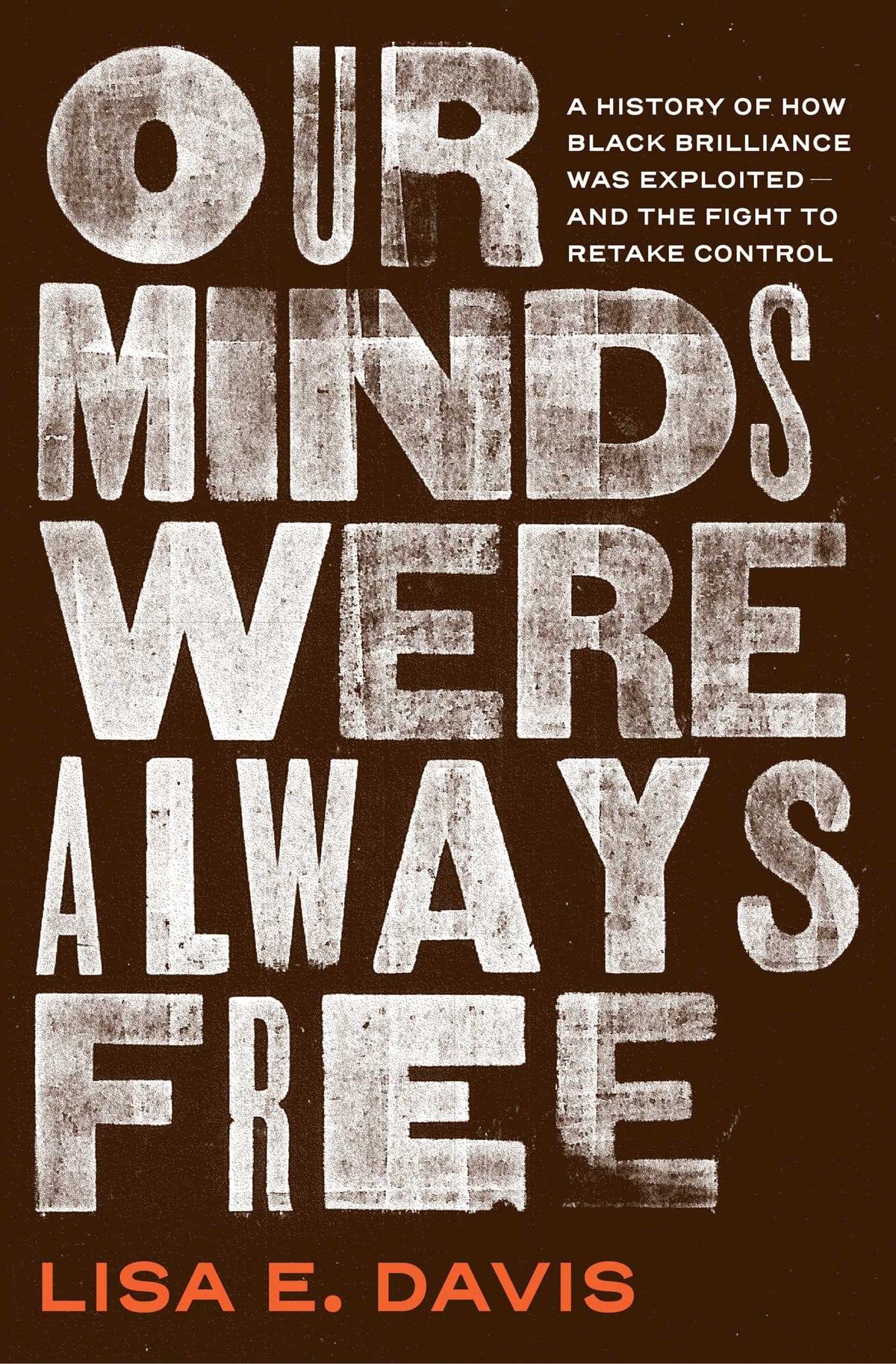 Our Minds Were Always Free