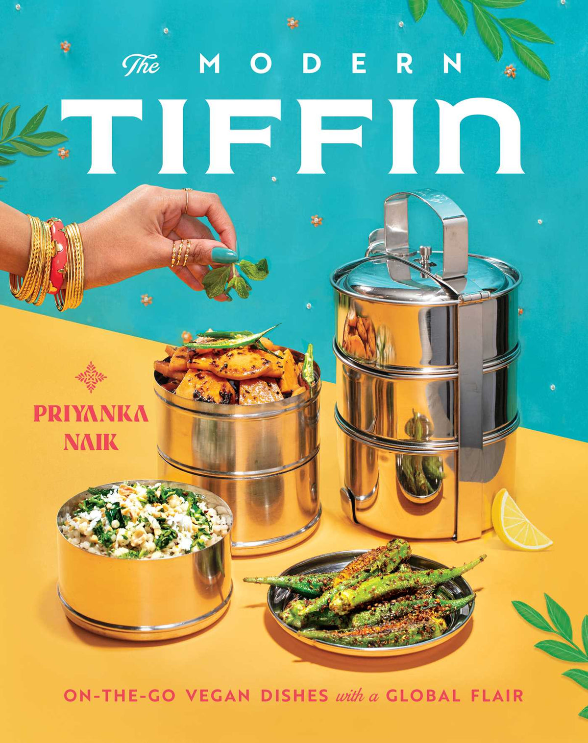 Modern Tiffin: On-the-Go Vegan Dishes with a Global Flair (A Cookbook)