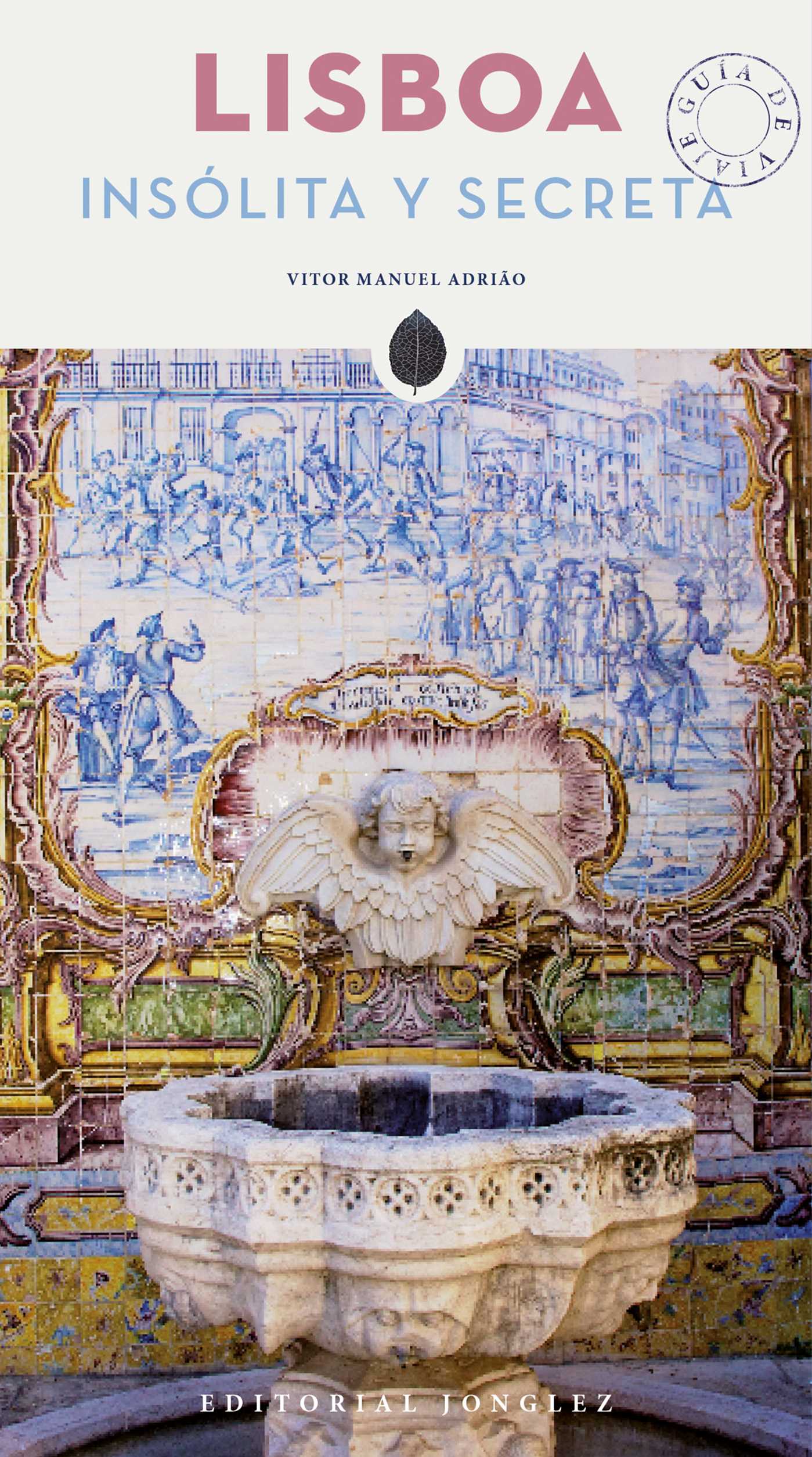 Lisboa Insólita y Secreta