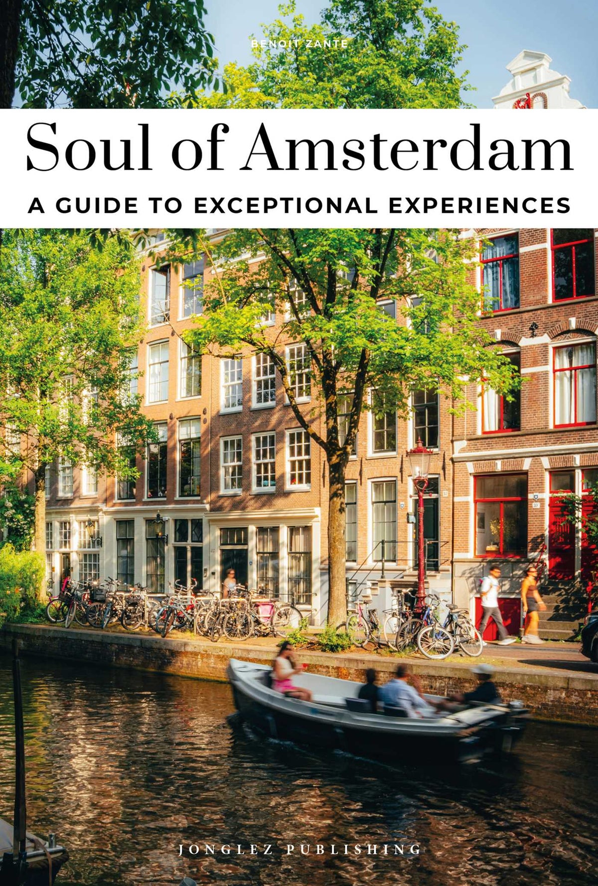 Soul of Amsterdam - A guide to exceptional experiences