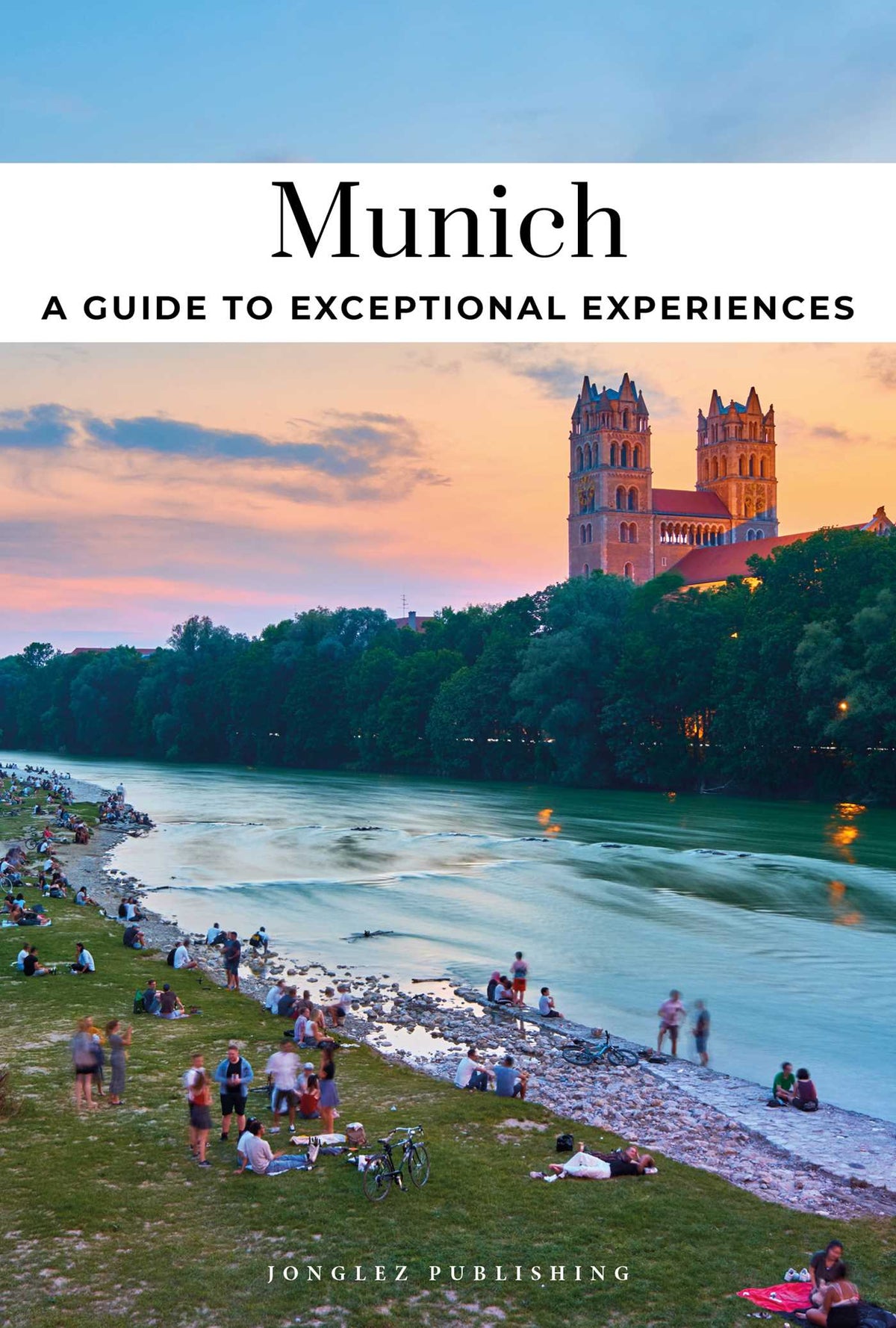 Munich-A guide to exceptional experiences