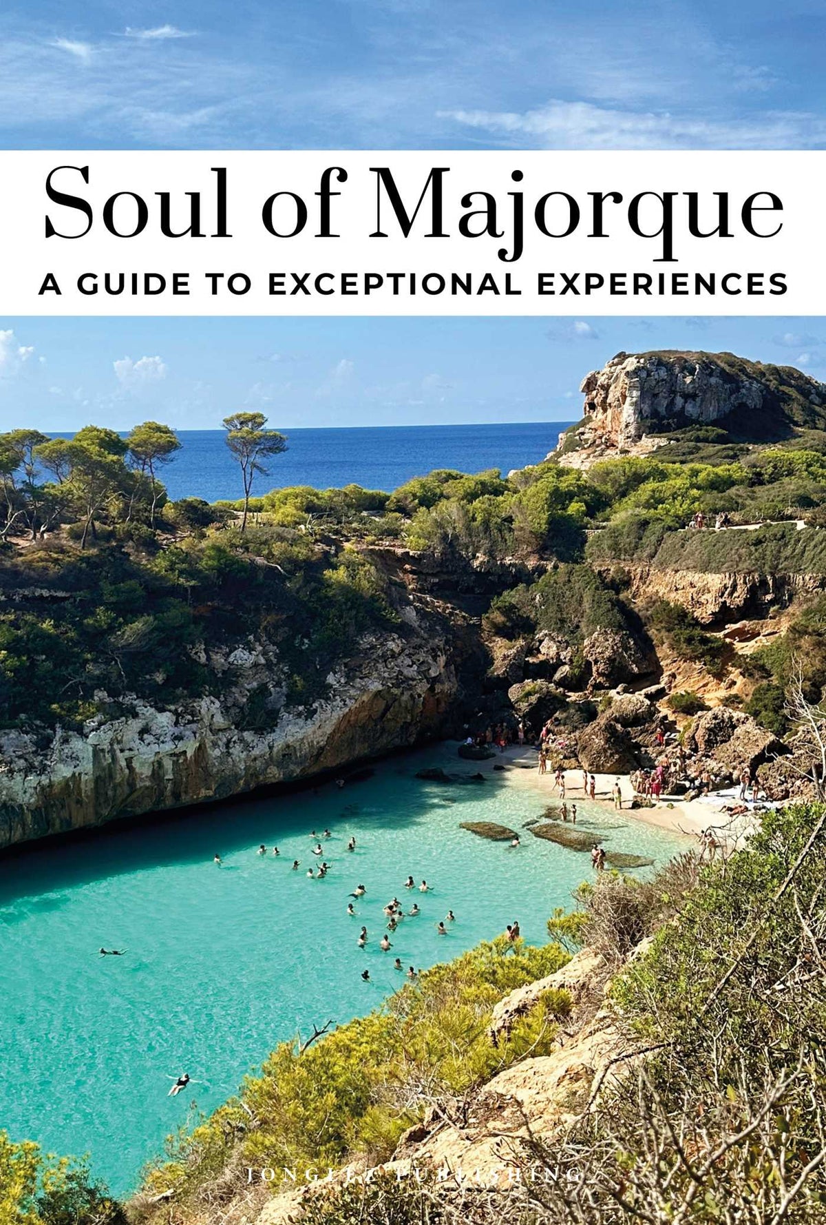 Soul of Majorque - A guide to exceptional experiences