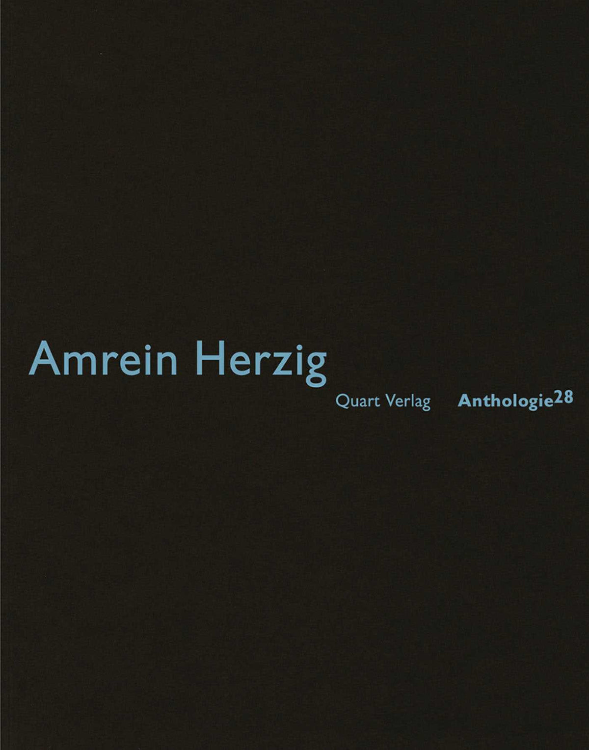 Amrein Herzig: Anthologie 28: German Text