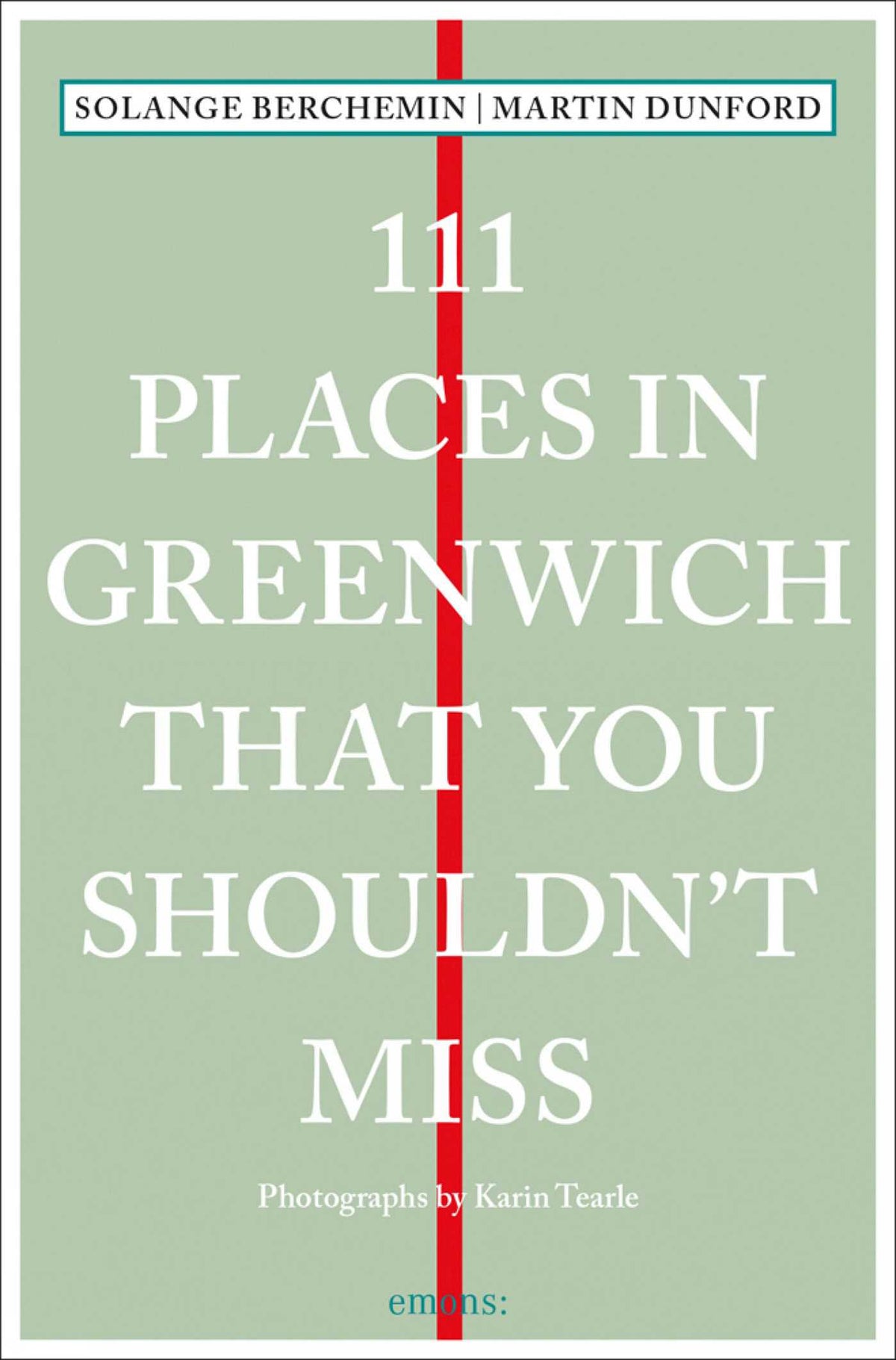 111 Places in Greenwich That You Shouldn't Miss