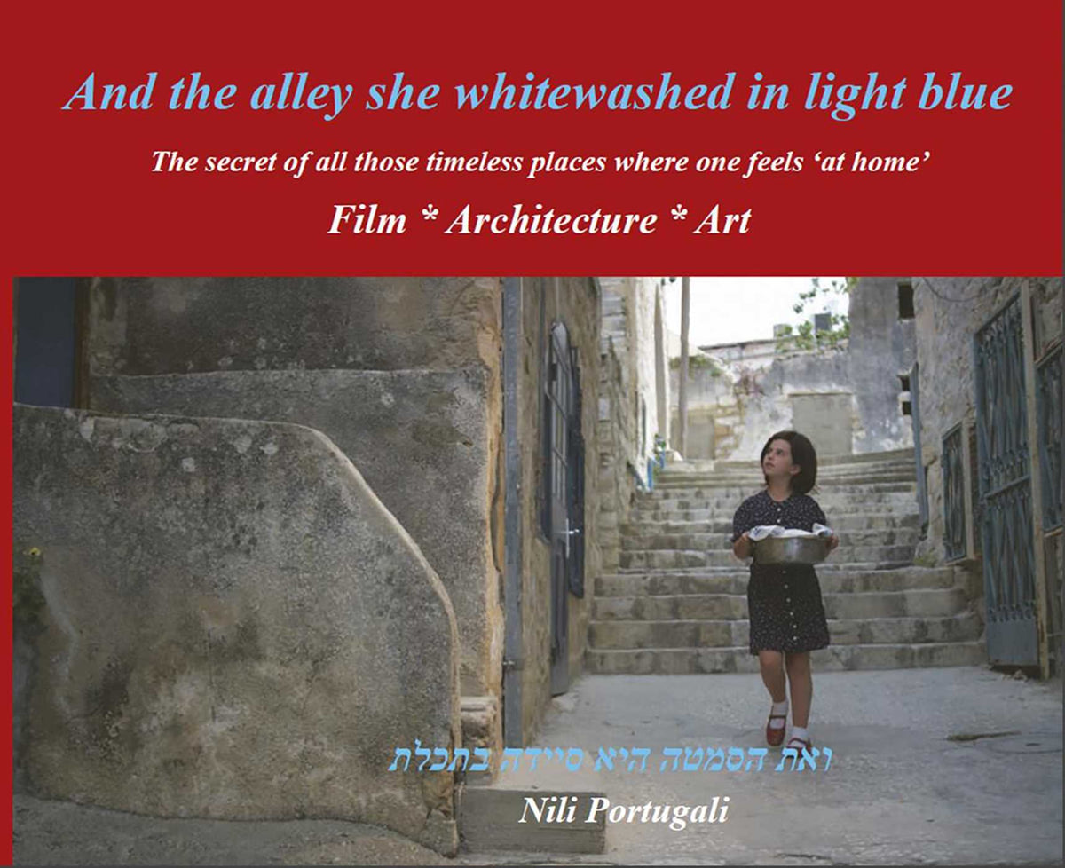 And the Alley She Whitewashed in Light Blue