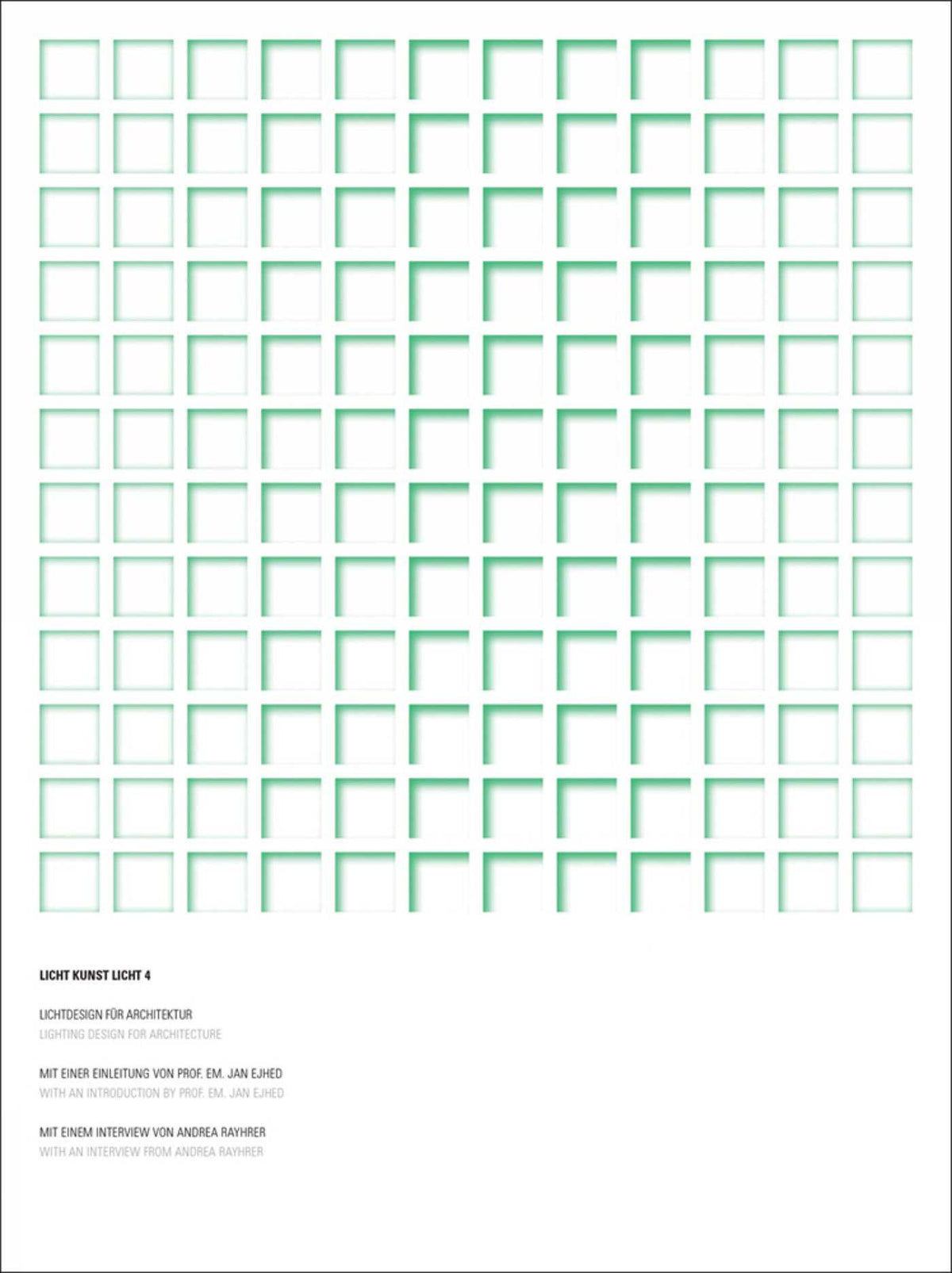Licht Kunst Licht, Vol. 4: Lighting Design for Architecture