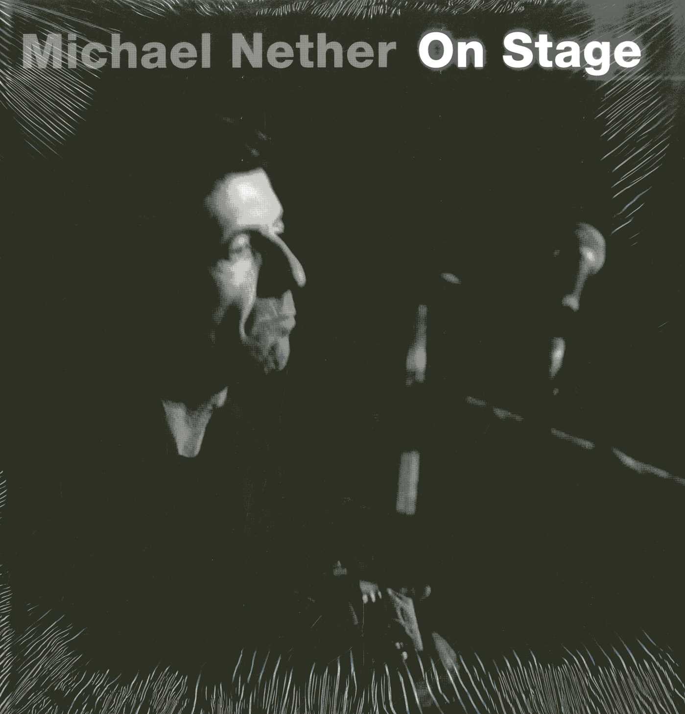 Michael Nether. On Stage