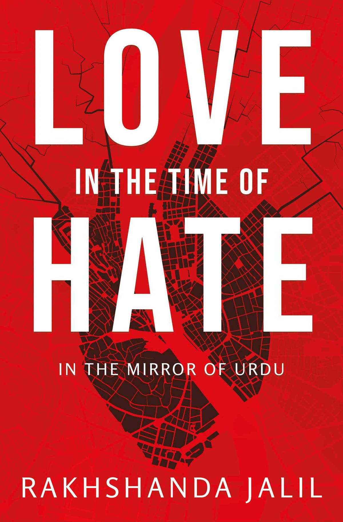 Love in the Time of Hate