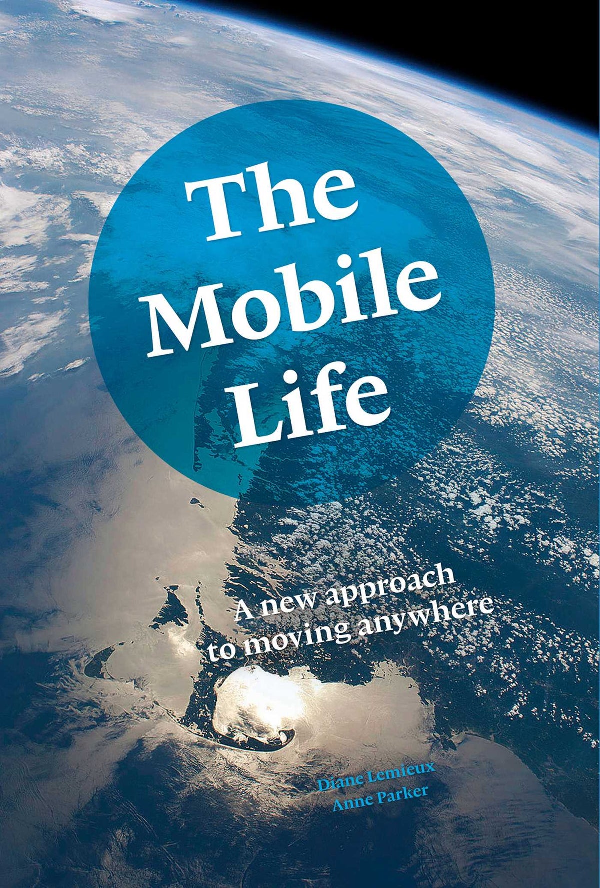 Mobile Life: A New Approach to Moving Anywhere