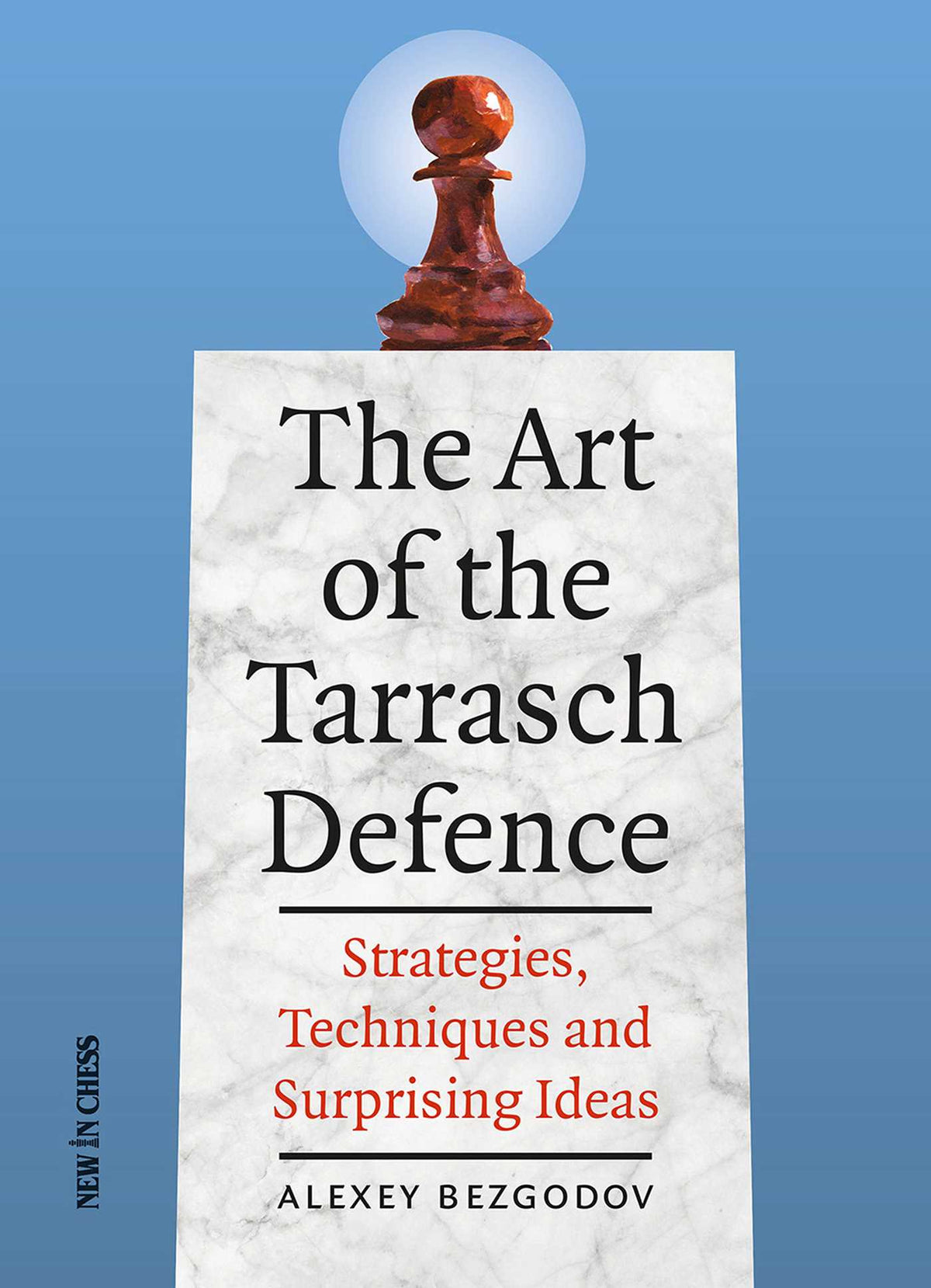 Art of the Tarrasch Defence: Strategies, Techniques and Surprising Ideas