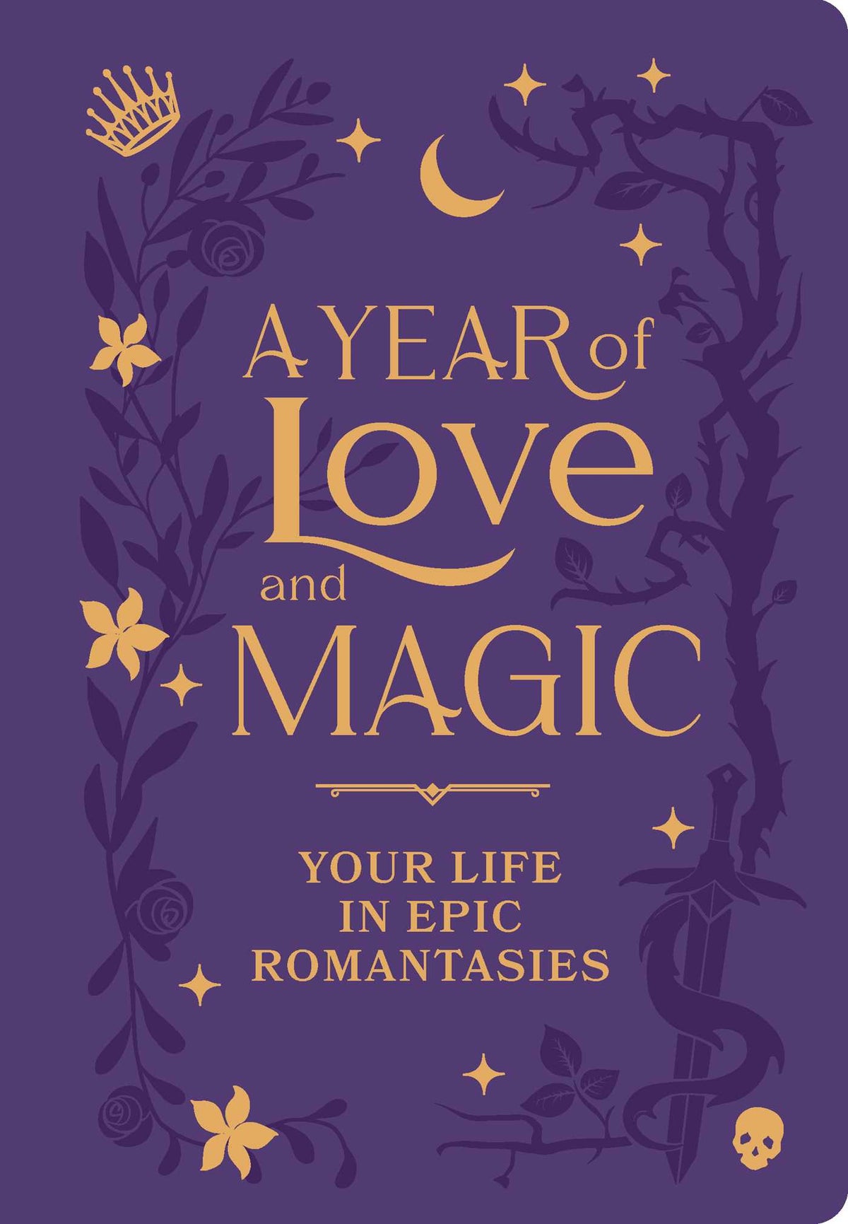 Year of Love and Magic: Your Life in Epic Romantasies
