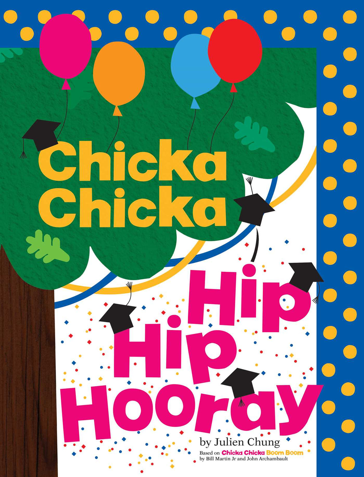Chicka Chicka Hip Hip Hooray