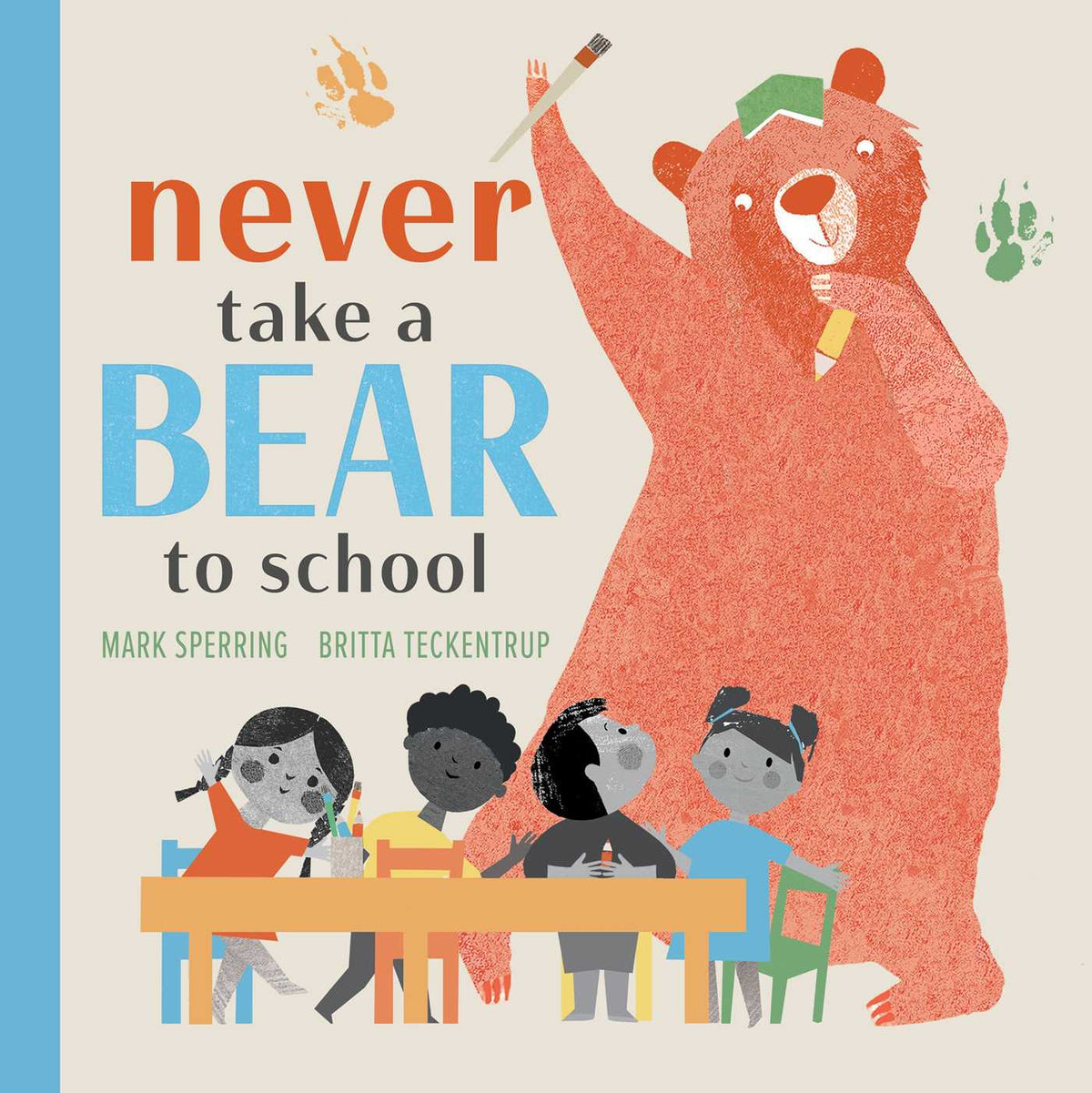 Never Take a Bear to School