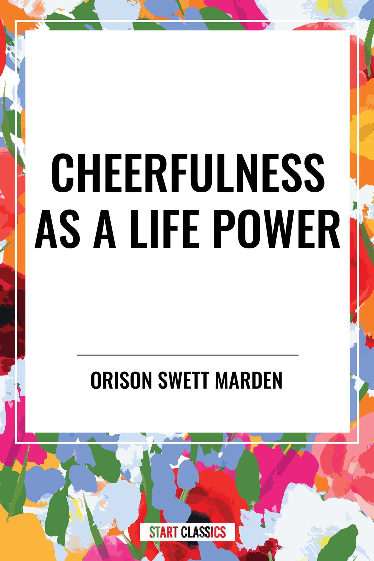 Cheerfulness as a Life Power