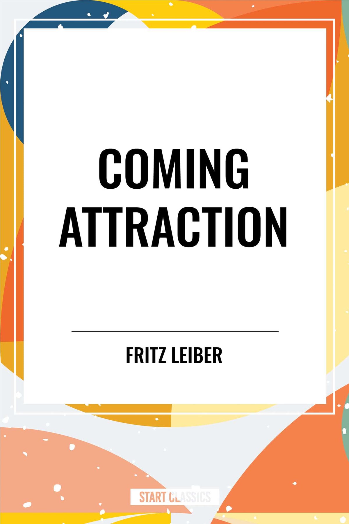 Coming Attraction