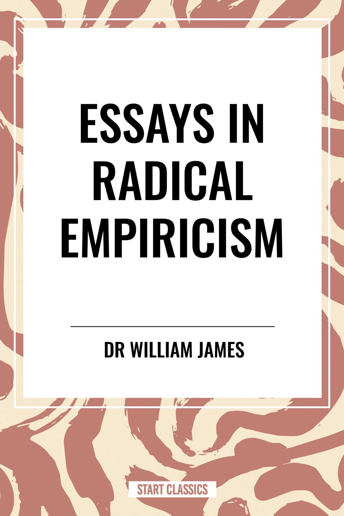 Essays in Radical Empiricism