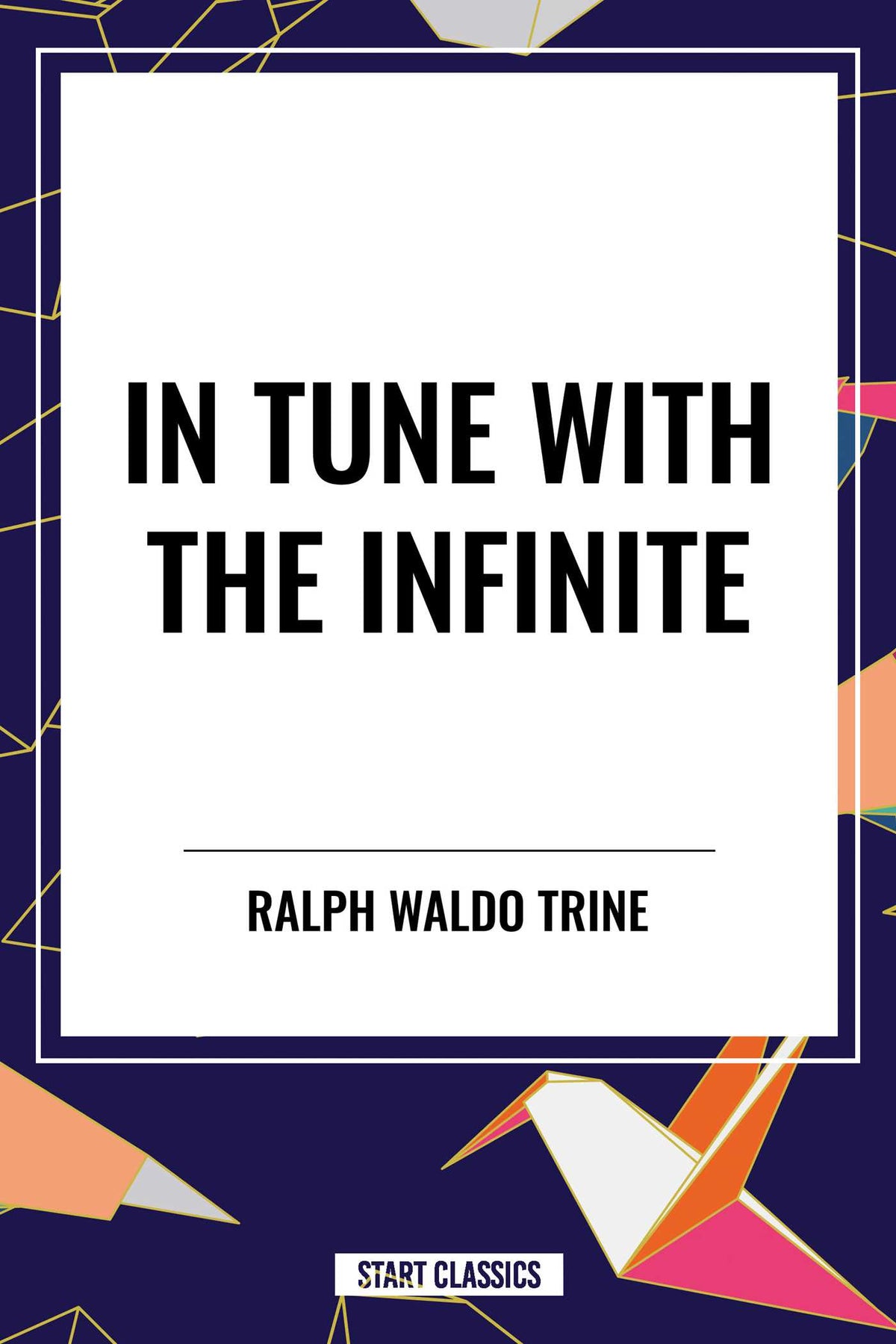 In Tune with the Infinite