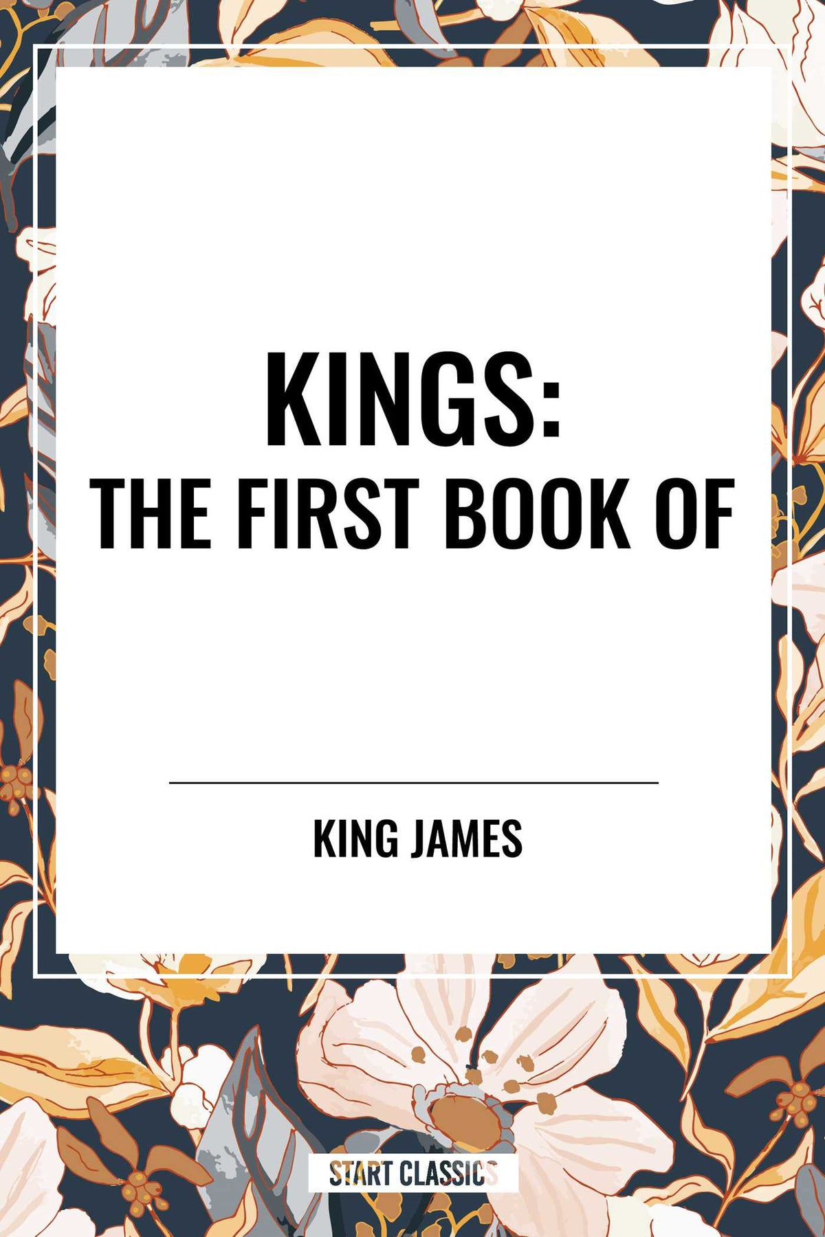 KINGS: The First Book of