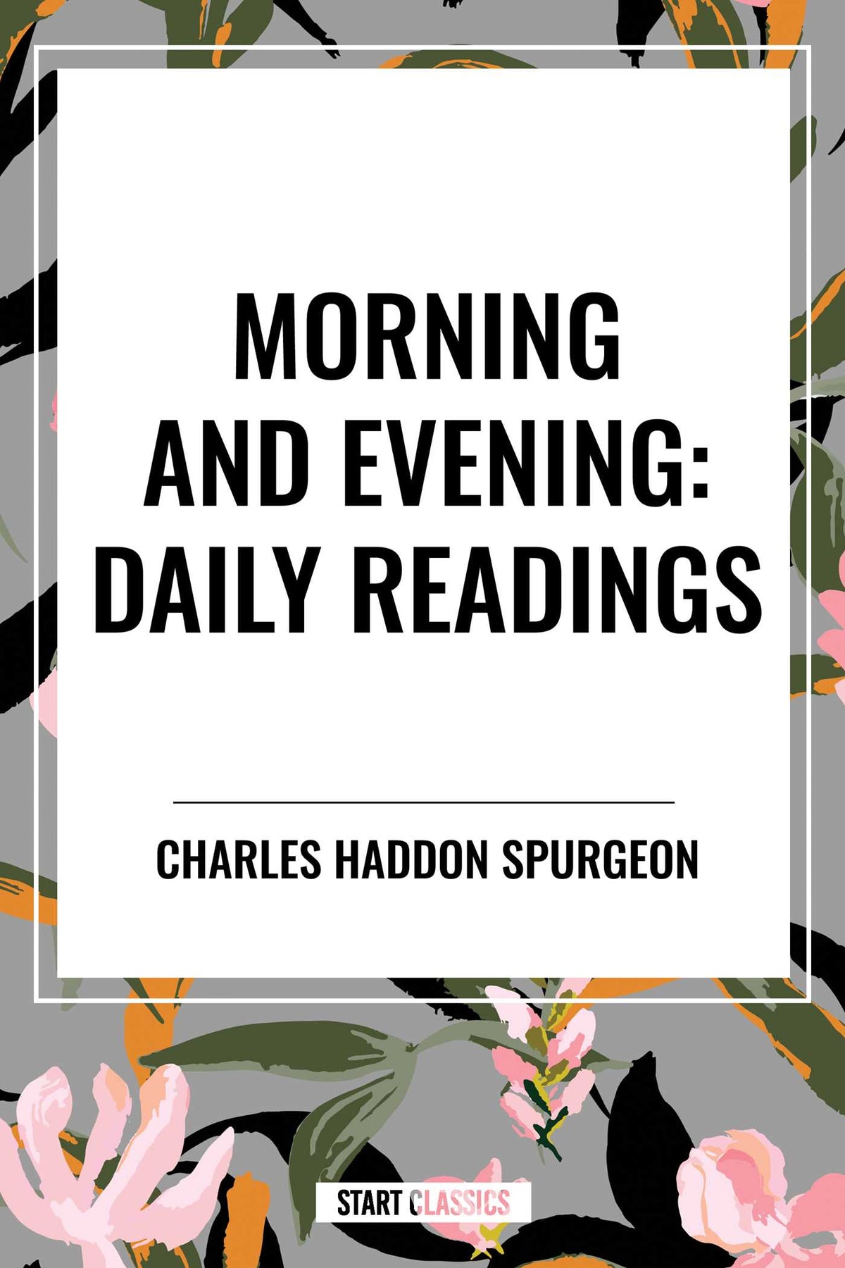 Morning and Evening: Daily Readings