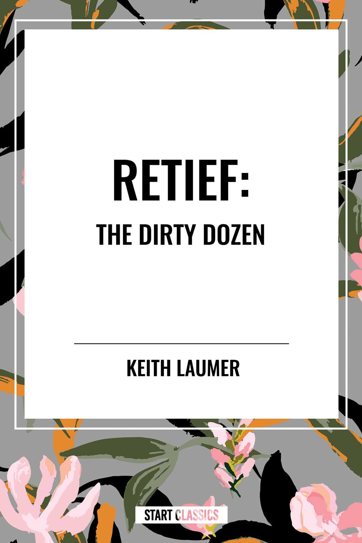 Retief: the Dirty Dozen