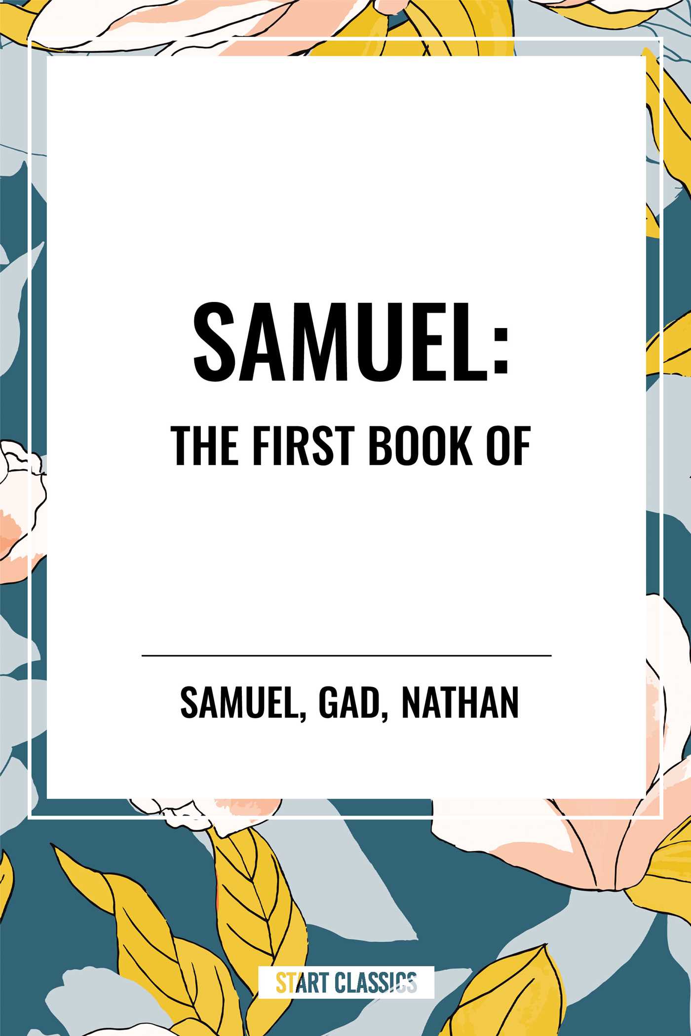 SAMUEL: The First Book of