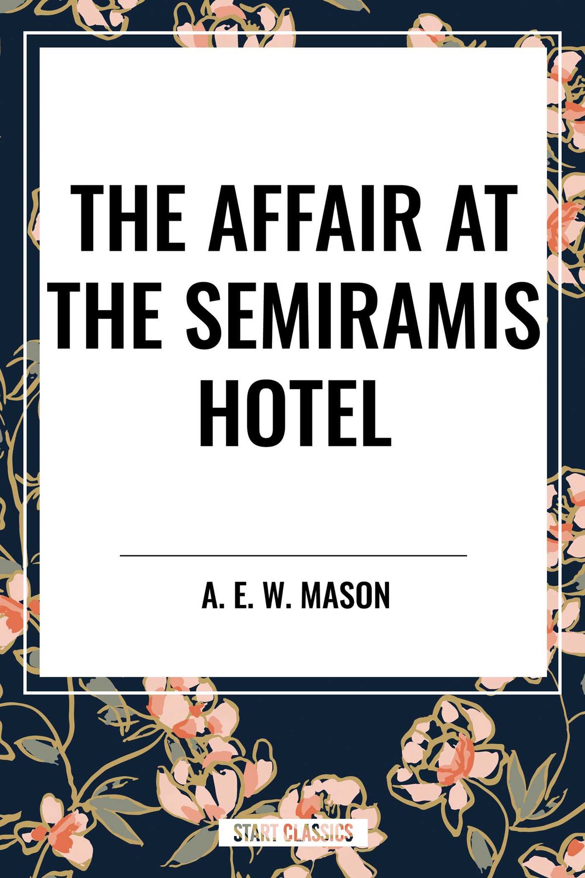 Affair at the Semiramis Hotel
