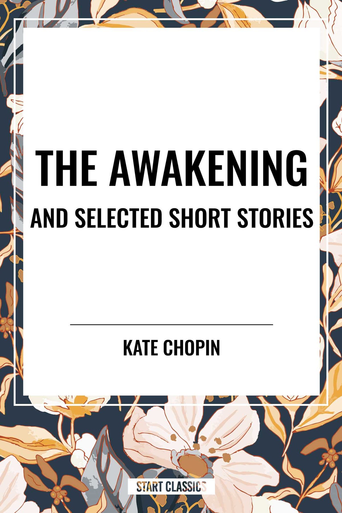 Awakening and Selected Short Stories