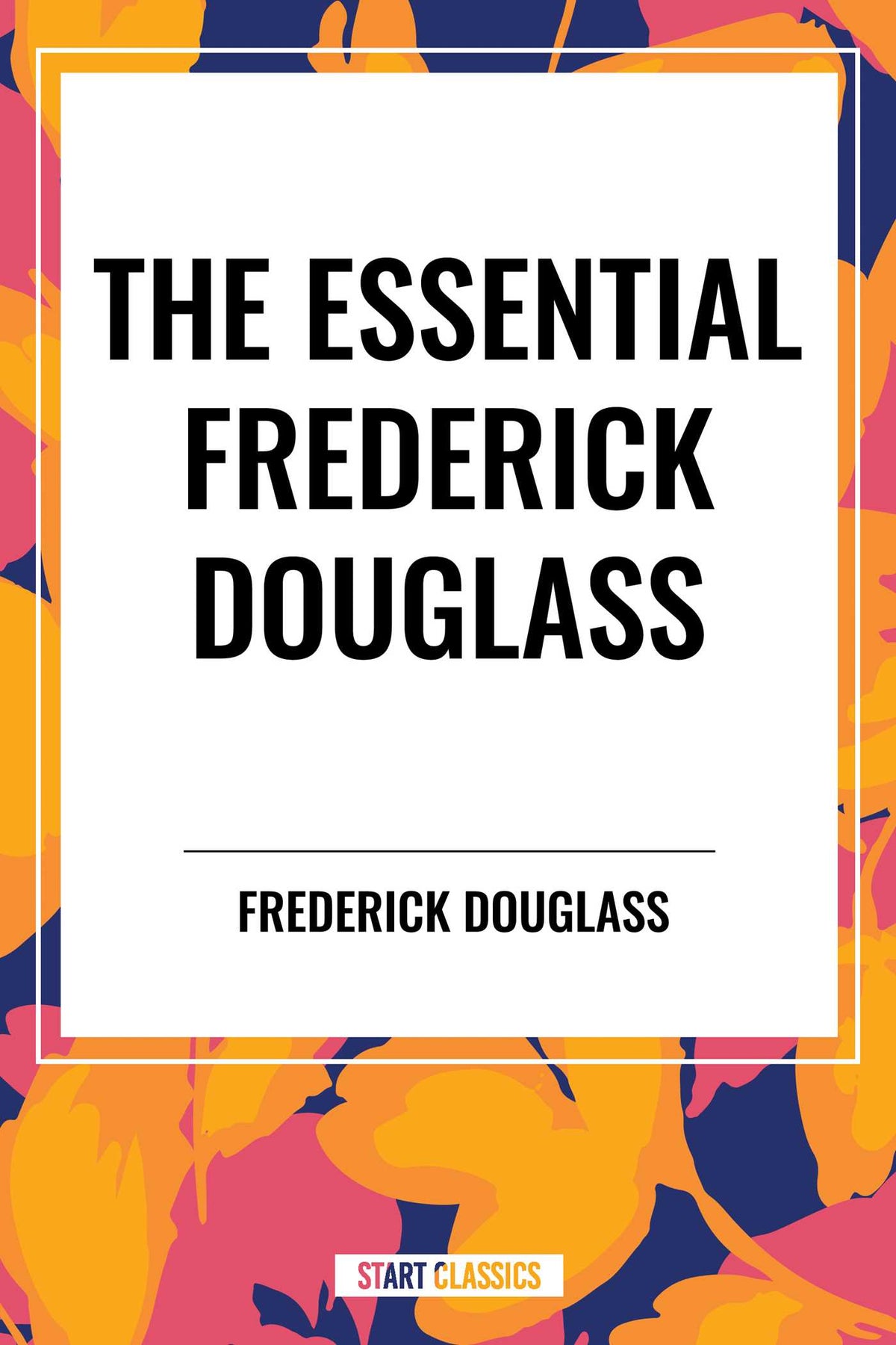 Essential Frederick Douglass