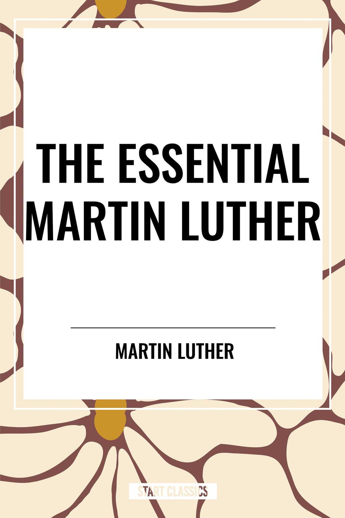 Essential Martin Luther