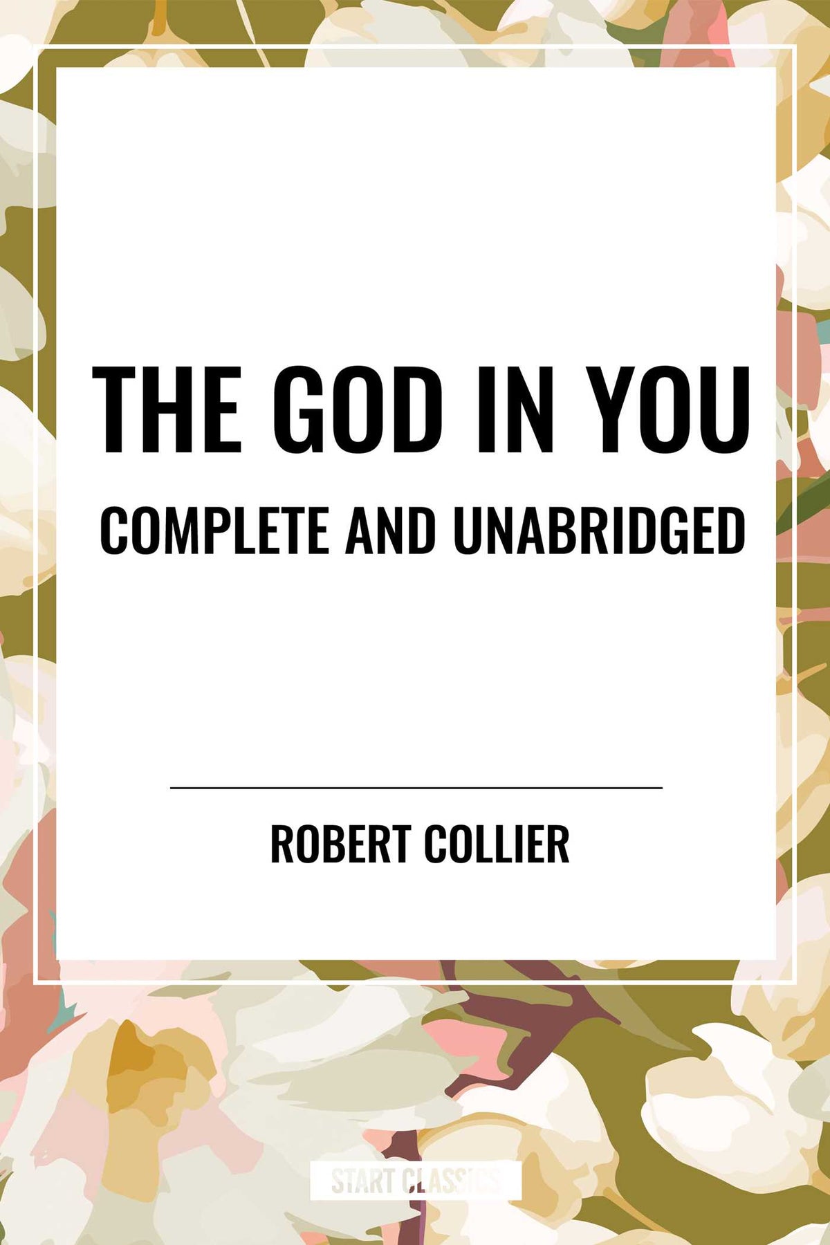 God in You: Complete and Unabridged