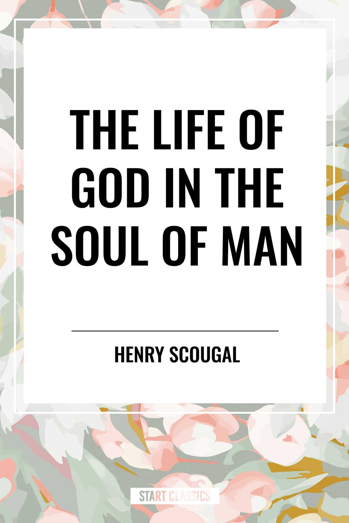 Life of God in the Soul of Man