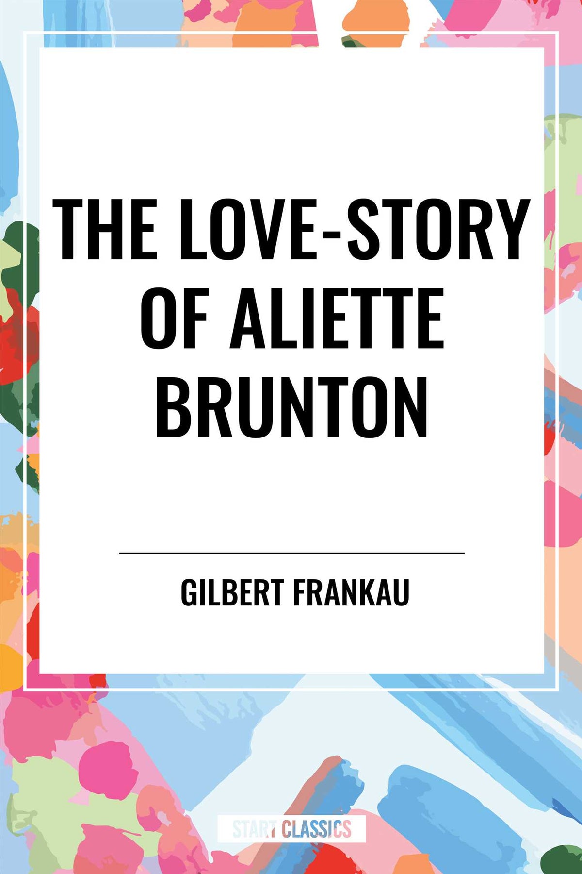Love-Story of Aliette Brunton