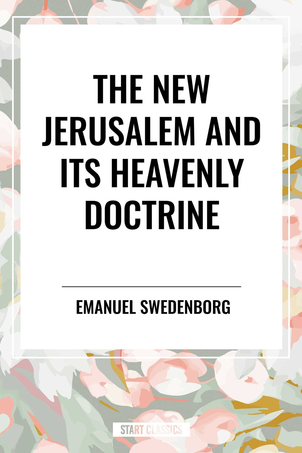 New Jerusalem and its Heavenly Doctrine
