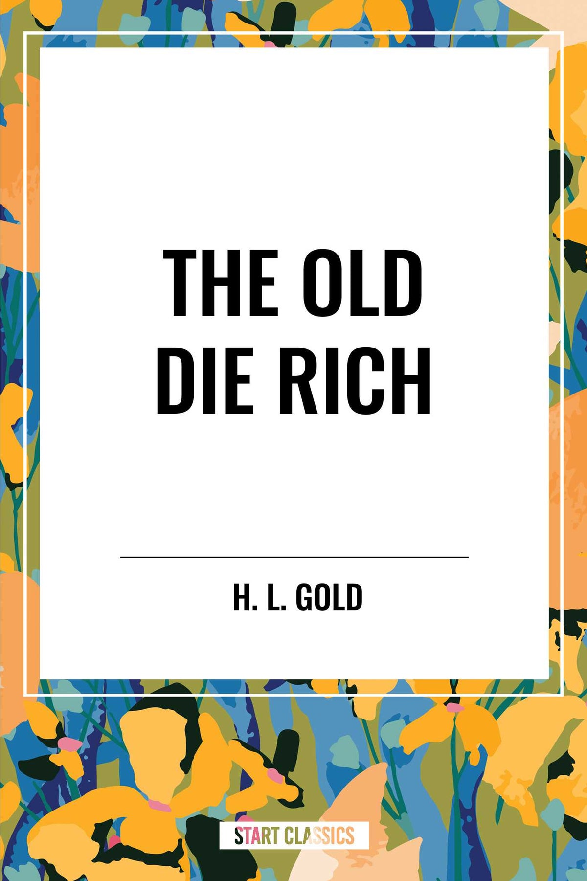 Old Die Rich