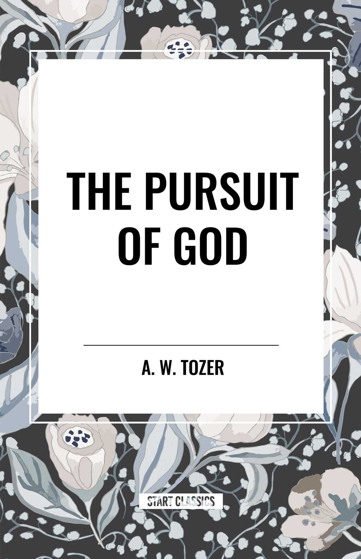 Pursuit of God (a Christian Classic)