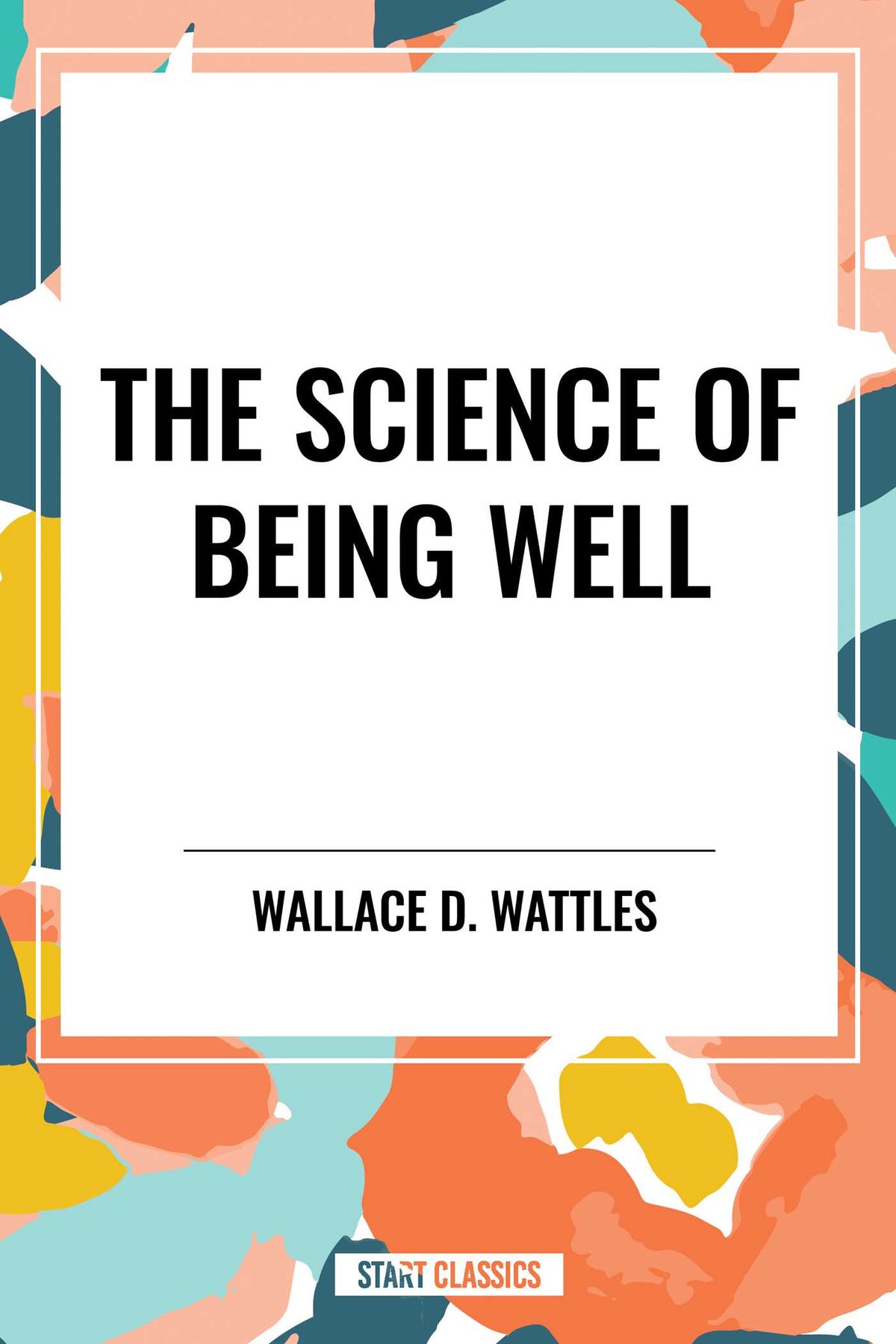 Science of Being Well