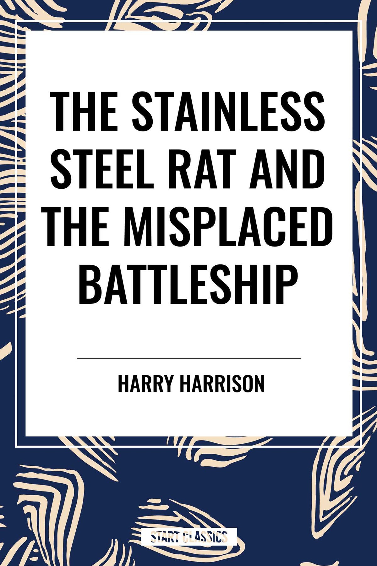 Stainless Steel Rat and The Misplaced Battleship