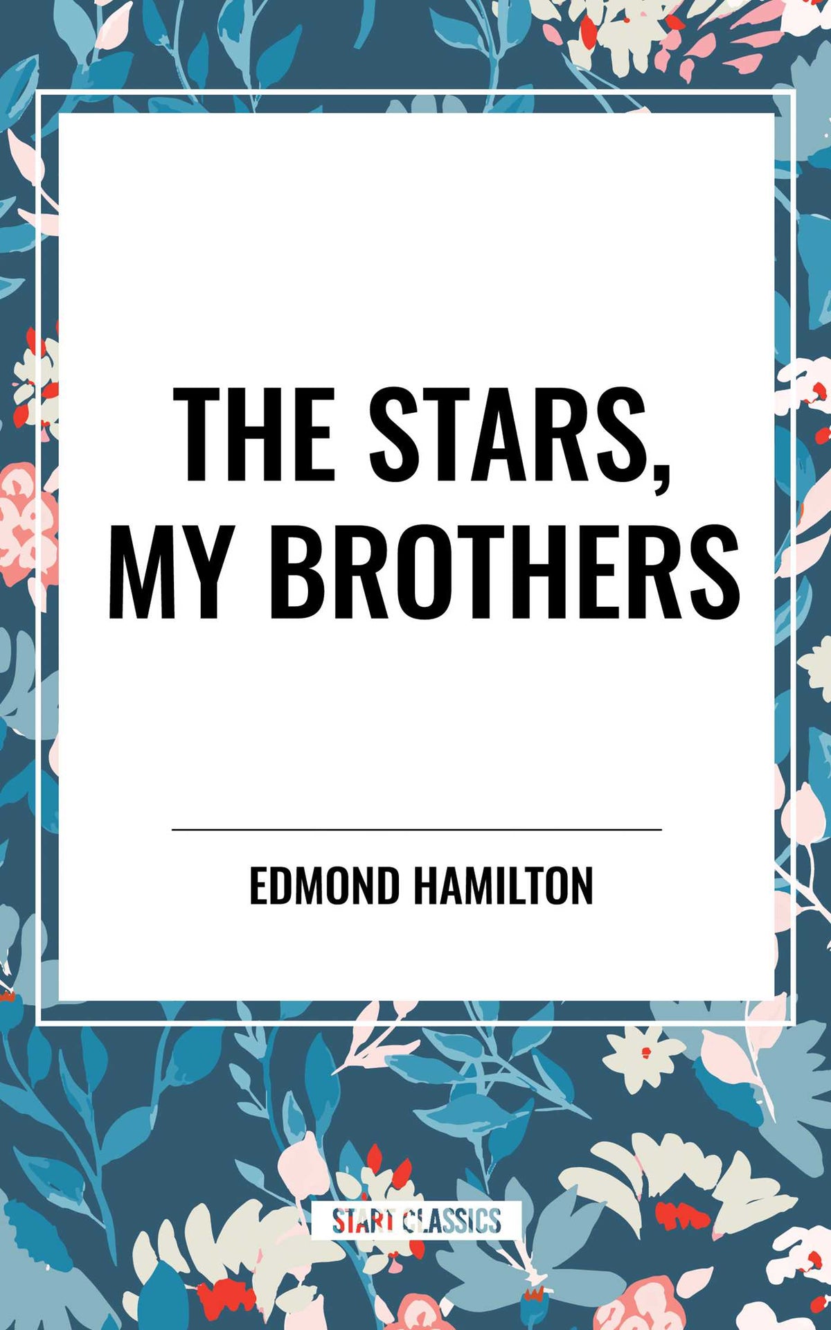 Stars, My Brothers