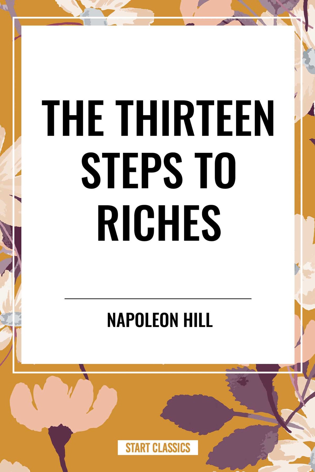 Thirteen Steps to Riches