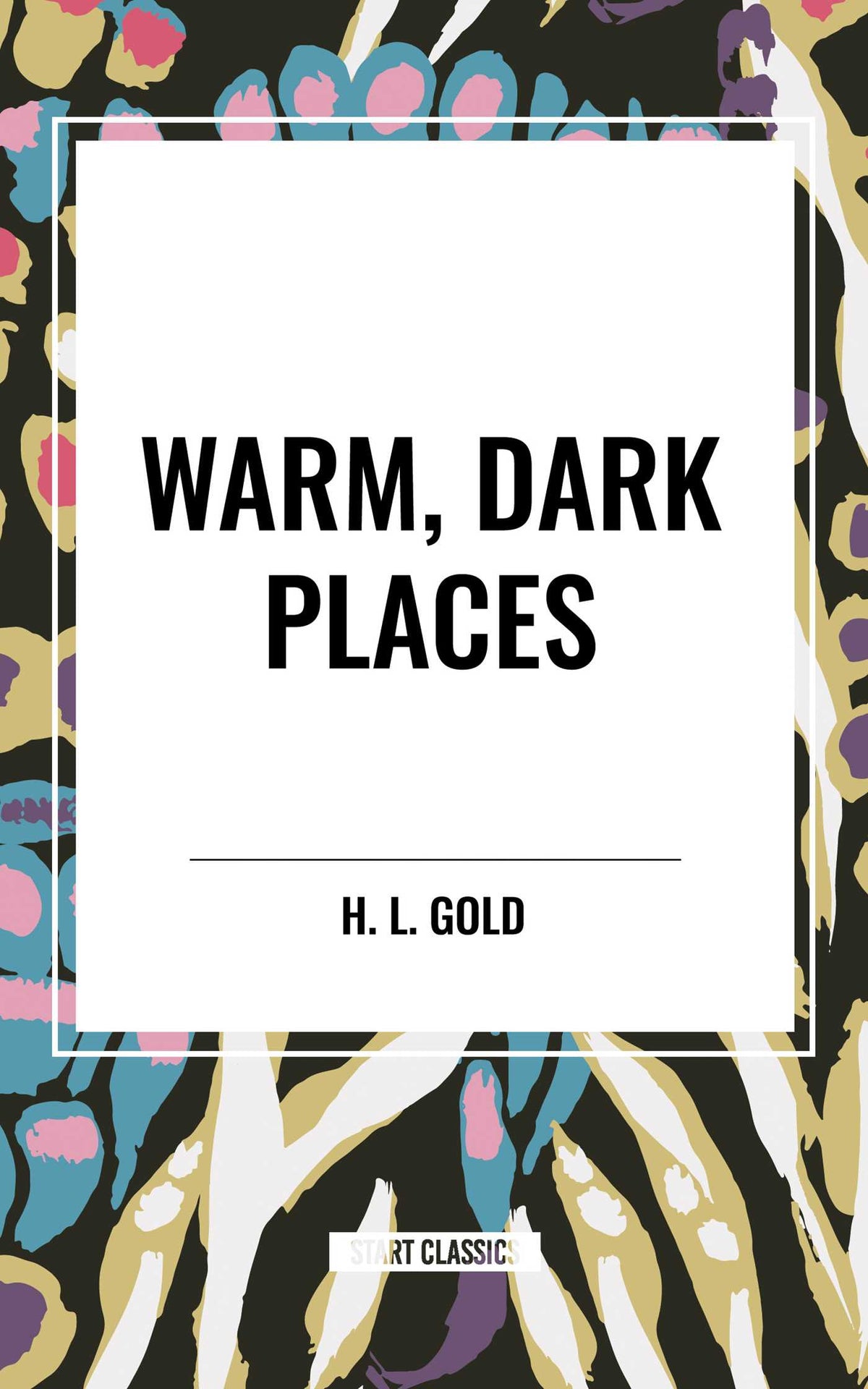 Warm, Dark Places