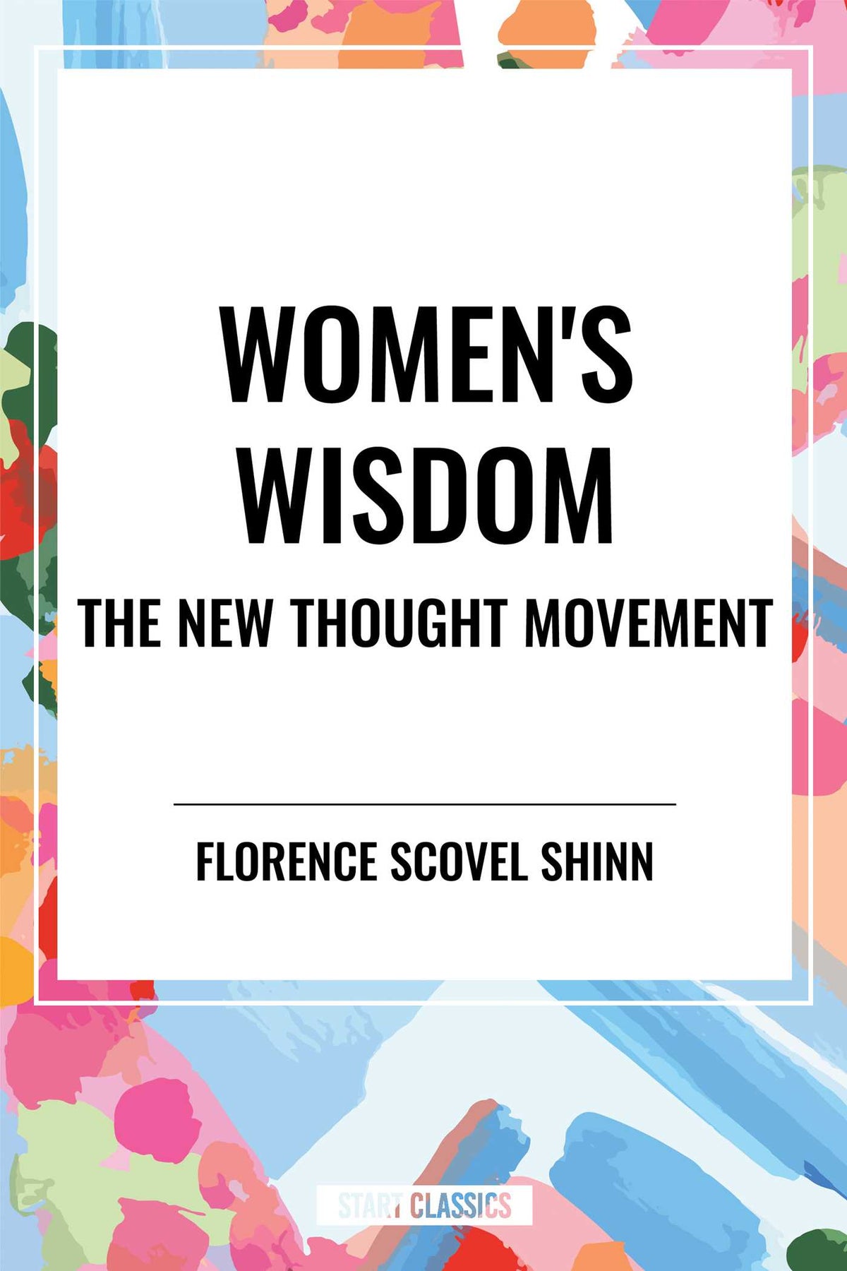 Women's Wisdom: The New Thought Movement