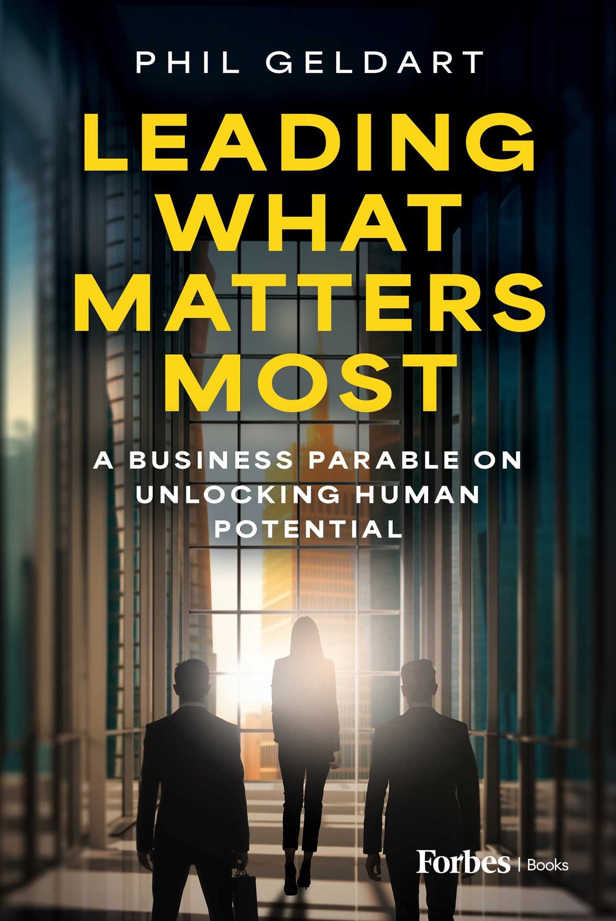 Leading What Matters Most