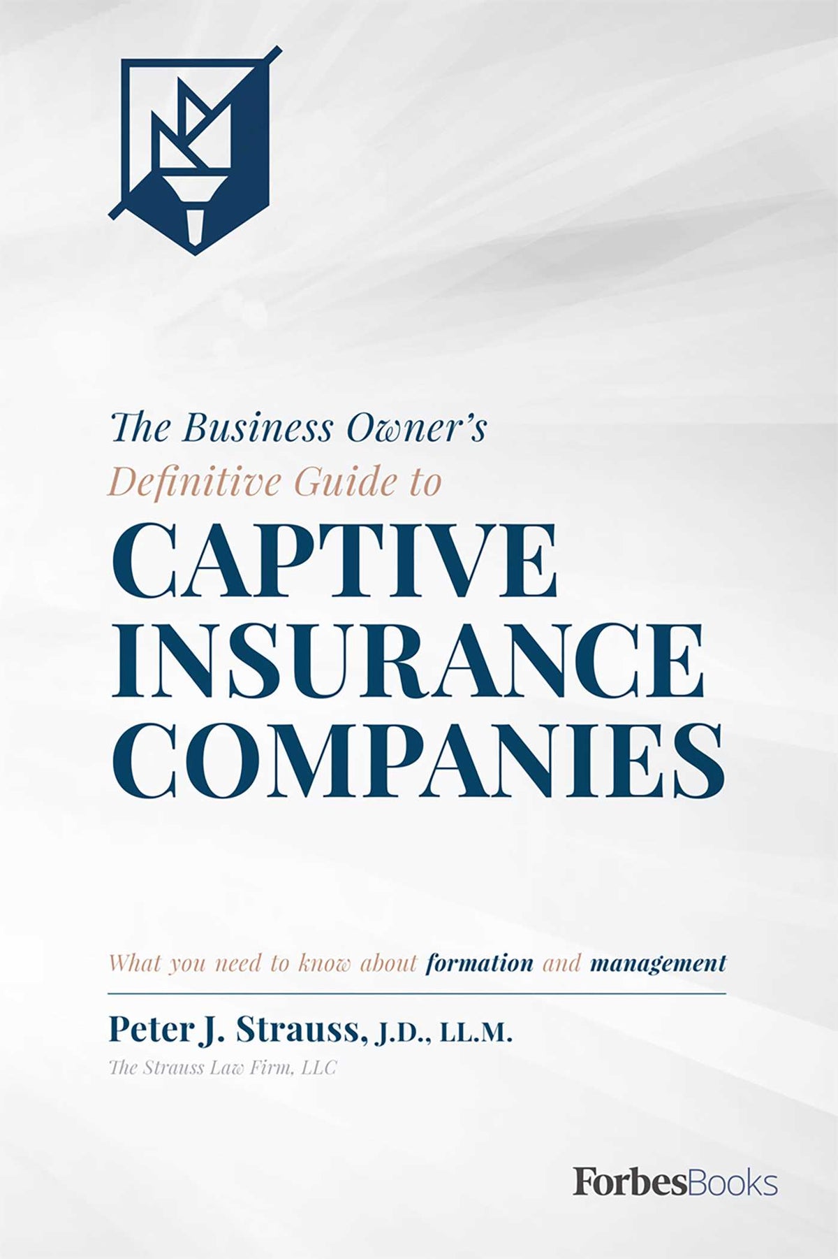 Business Owner's Definitive Guide to Captive Insurance Companies